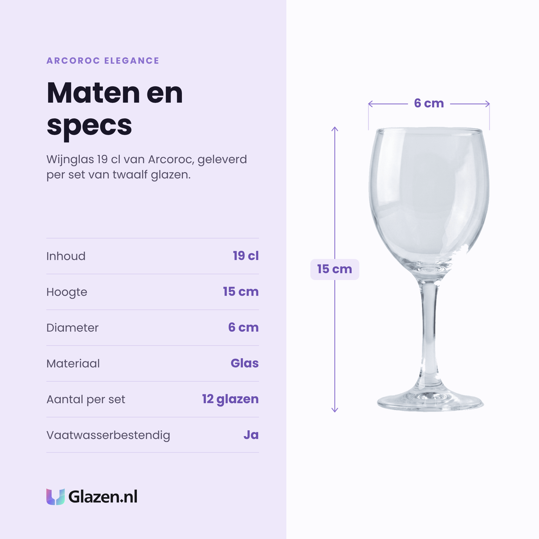 Arcoroc Elegance wijnglas 19 cl specificaties: inhoud 19 cl, hoogte 15 cm, diameter 6 cm, glas, set van 12