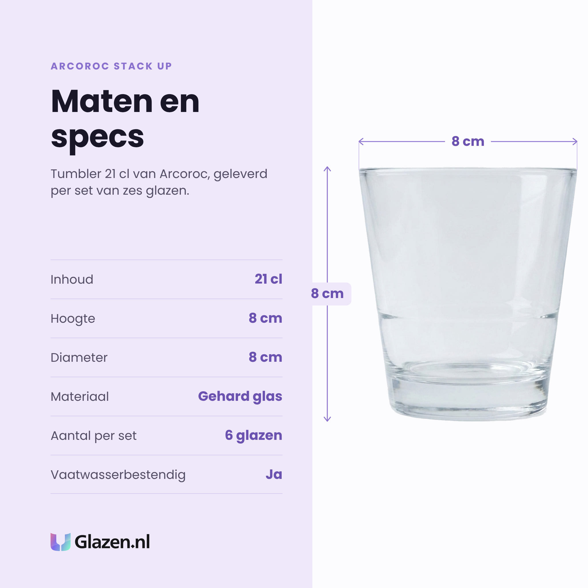 Arcoroc Stack Up tumbler 21 cl specificaties: inhoud 21 cl, hoogte 8 cm, diameter 8 cm, gehard glas, set van 6