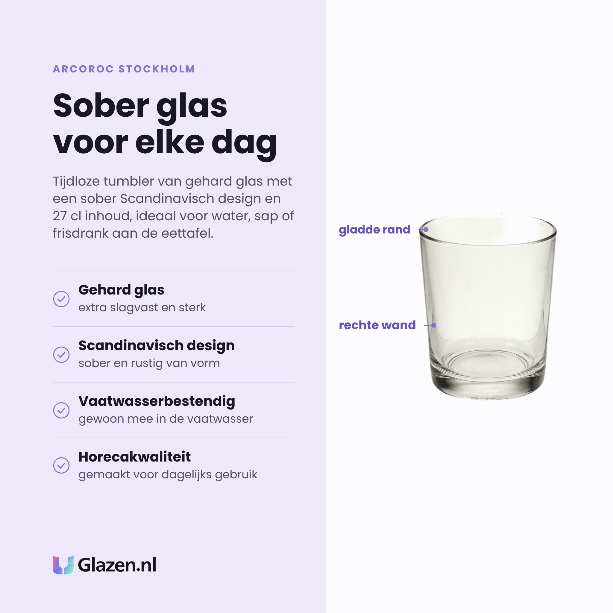 Arcoroc Stockholm tumbler 27 cl eigenschappen: gehard glas, sober scandinavisch design, vaatwasserbestendig, horecakwaliteit