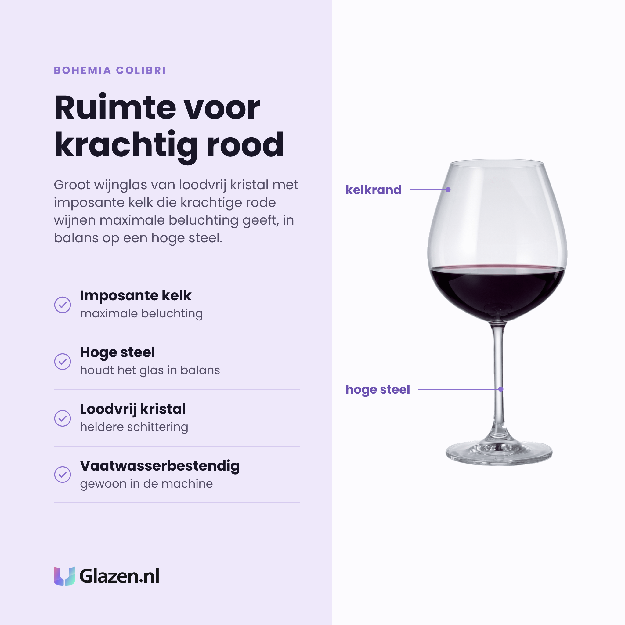 Bohemia Colibri wijnglas 65 cl eigenschappen: imposante kelk, hoge steel, loodvrij kristal, vaatwasserbestendig