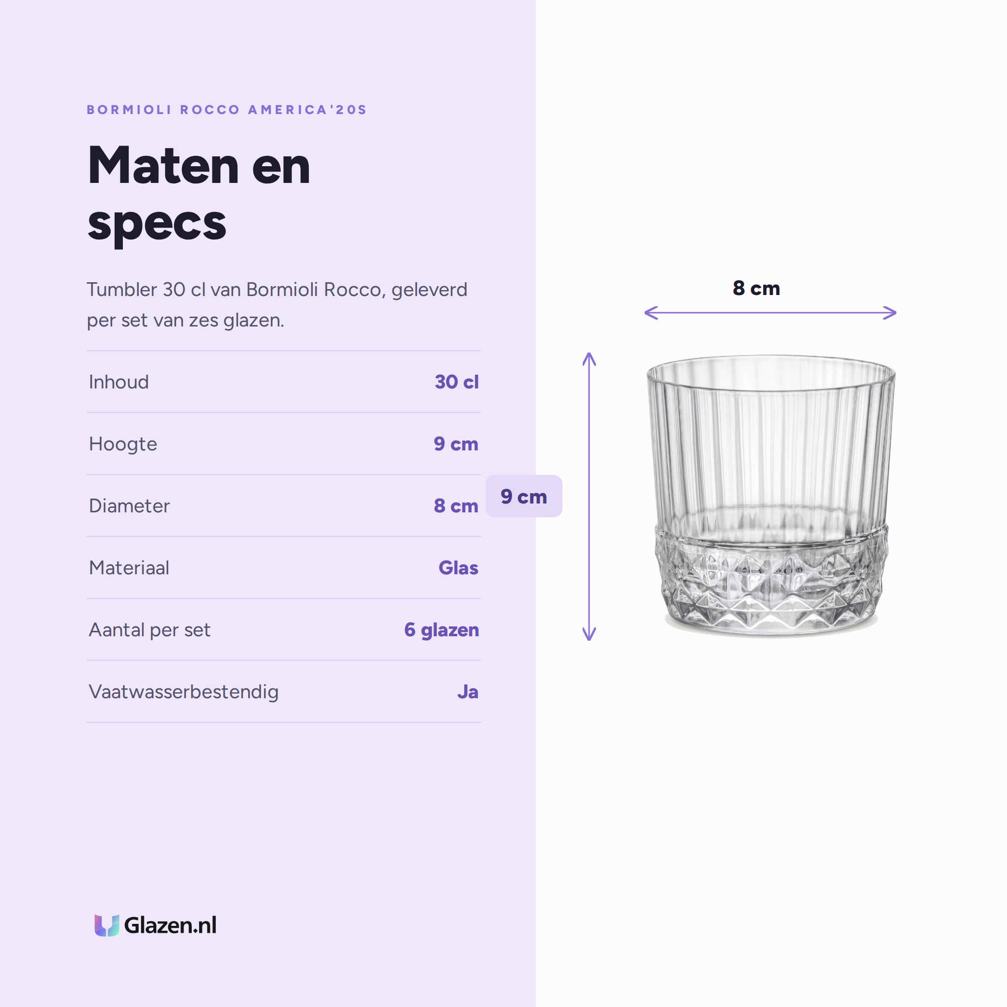 Bormioli Rocco America'20S Tumbler 30 Cl specificaties: inhoud 30 cl, hoogte 9 cm, diameter 8 cm, materiaal Glas, aantal per set 6 glazen, vaatwasserbestendig Ja