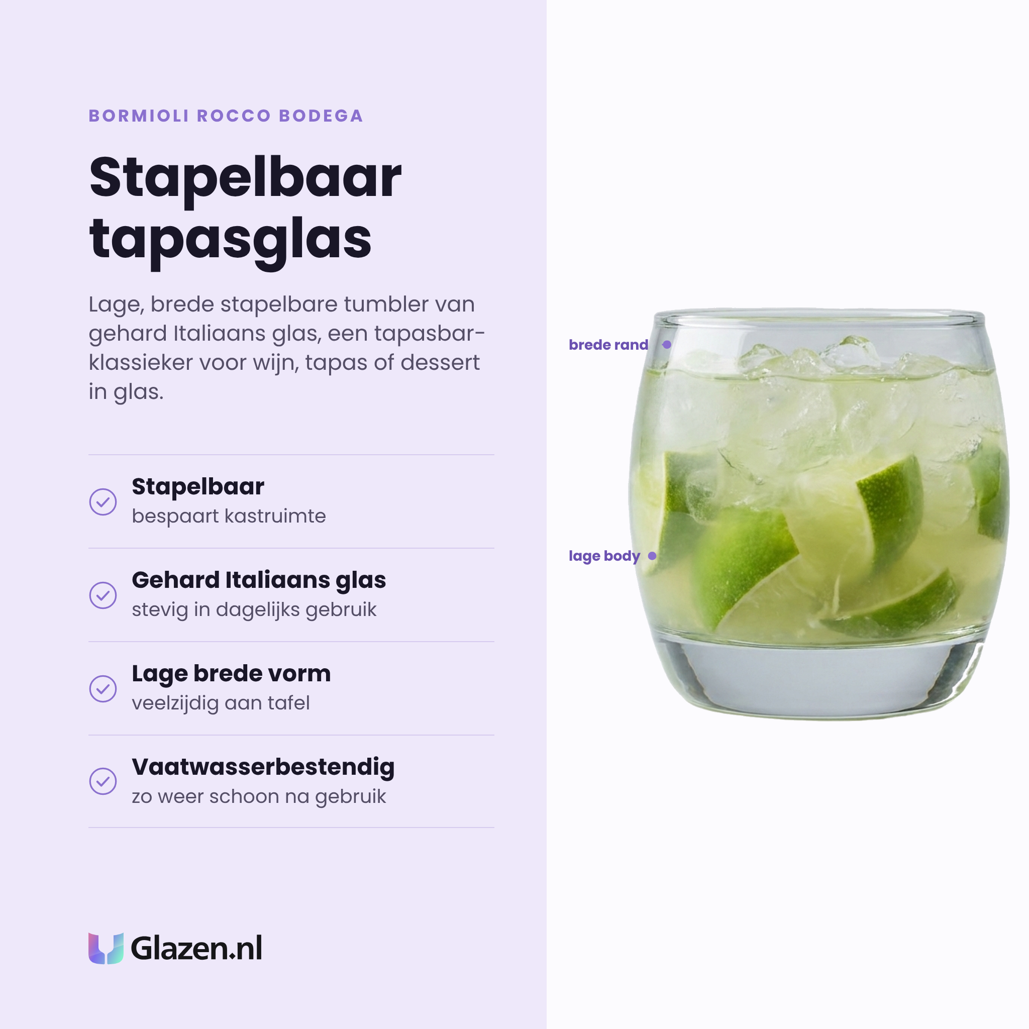 Bormioli Rocco Bodega tumbler 22,5 cl eigenschappen: stapelbaar, gehard glas, lage brede vorm, vaatwasserbestendig