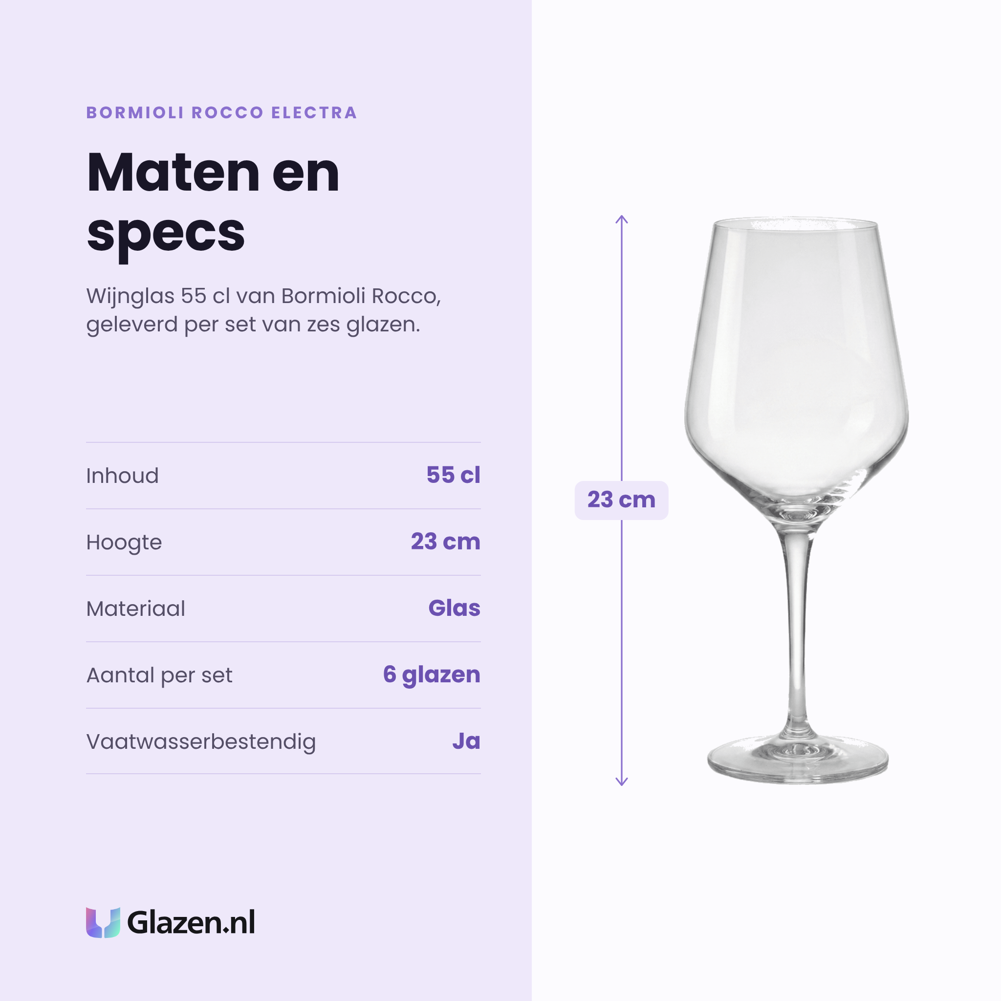 Bormioli Rocco Electra wijnglas 55 cl specificaties: inhoud 55 cl, hoogte 23 cm, glas, set van 6