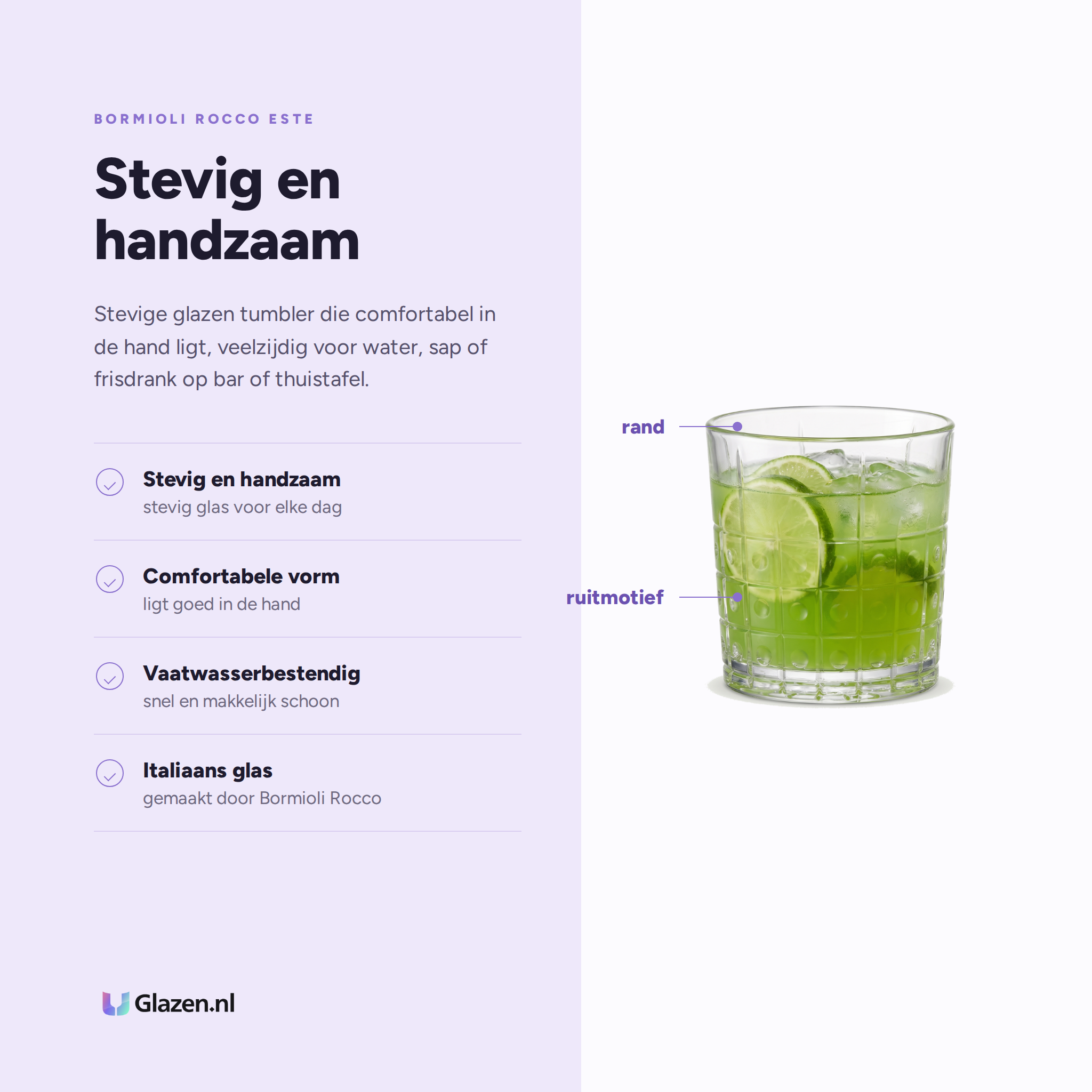 Bormioli Rocco Este tumbler 30 cl eigenschappen: stevig en handzaam, comfortabele vorm, vaatwasserbestendig, Italiaans glas