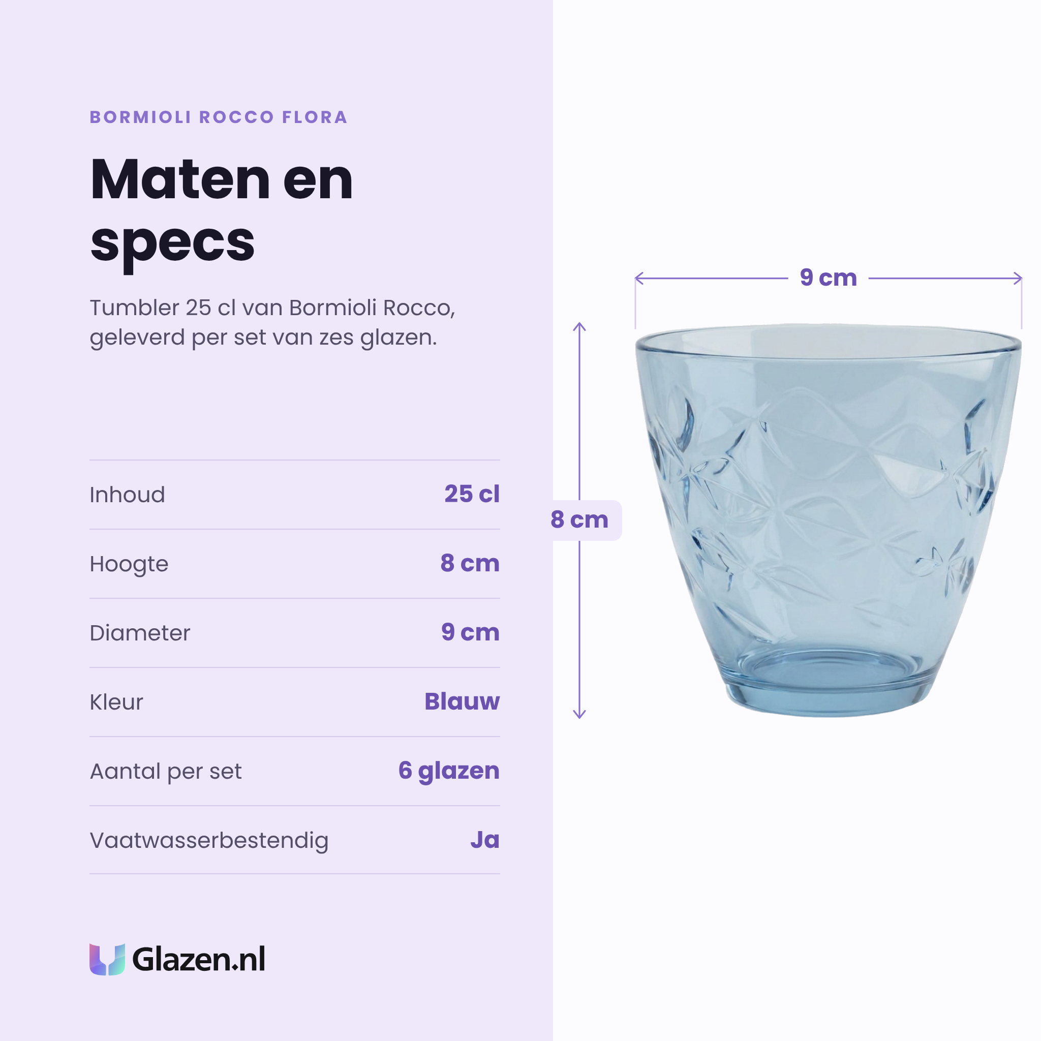 Bormioli Rocco Flora tumbler 25 cl blauw specificaties: inhoud 25 cl, hoogte 8 cm, diameter 9 cm, kleur blauw, set van 6
