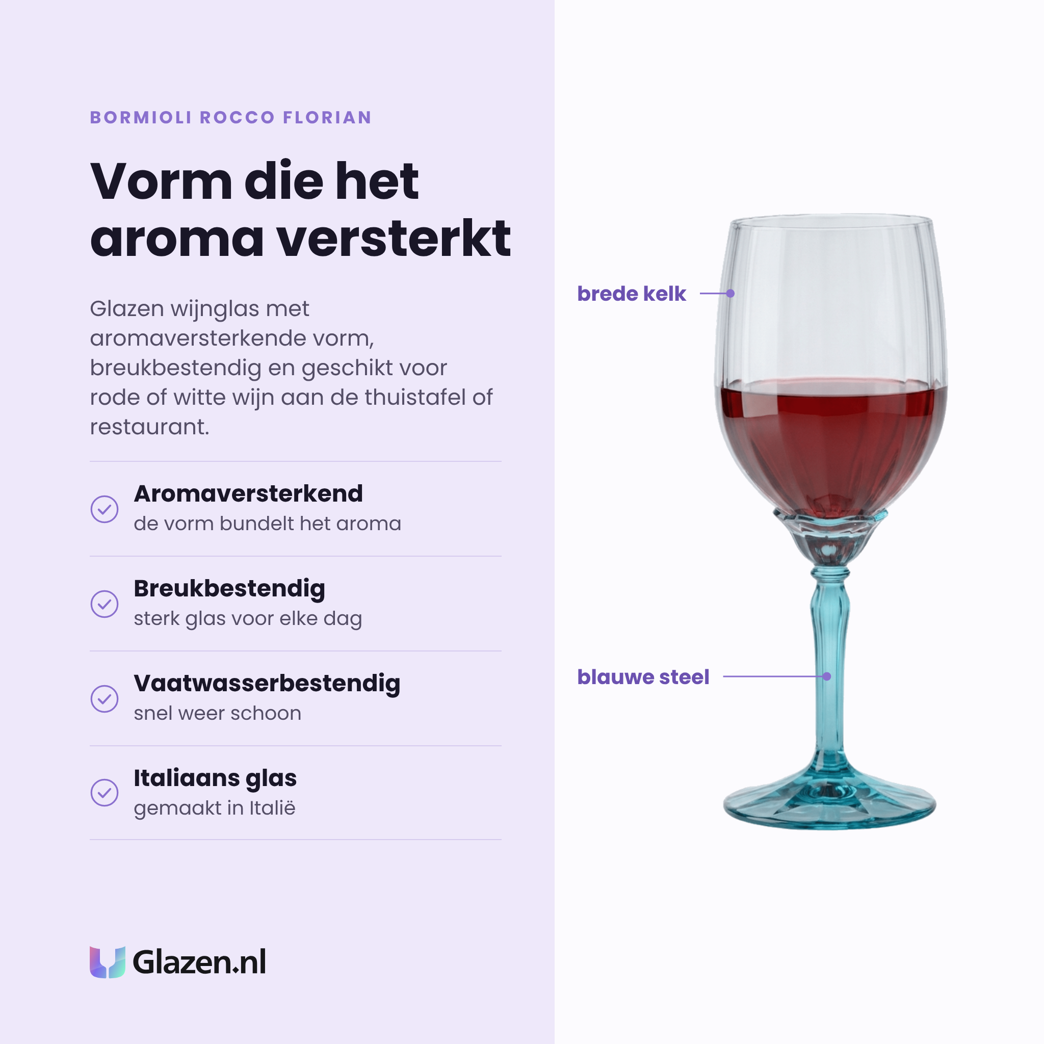 Bormioli Rocco Florian wijnglas 38 cl blauw eigenschappen: aromaversterkende vorm, breukbestendig glas, vaatwasserbestendig, Italiaans glas