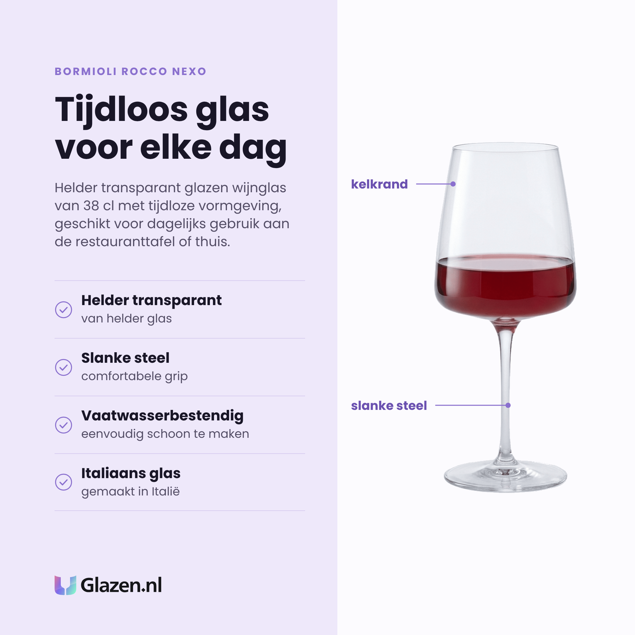 Bormioli Rocco Nexo wijnglas 38 cl eigenschappen: helder transparant glas, slanke steel, vaatwasserbestendig, italiaans glas