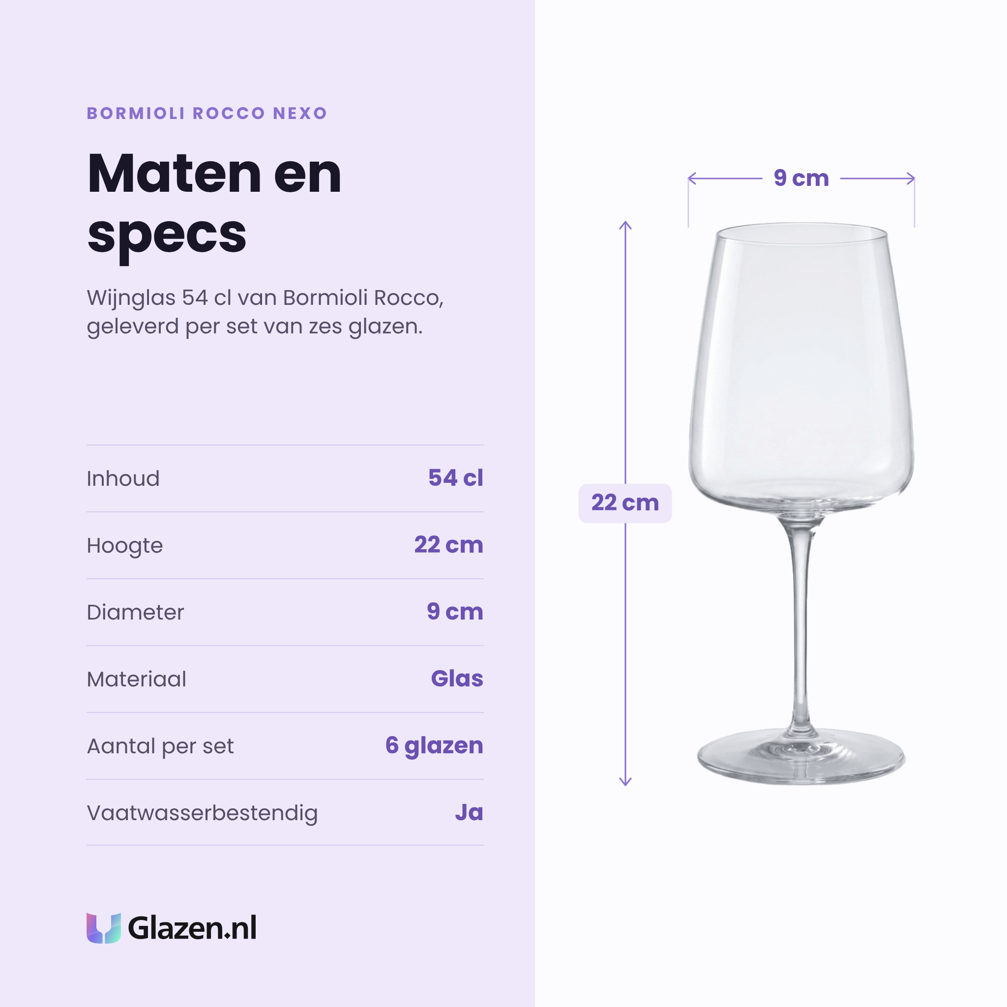 Bormioli Rocco Nexo wijnglas 54 cl specificaties: inhoud 54 cl, hoogte 22 cm, diameter 9 cm, glas, set van 6