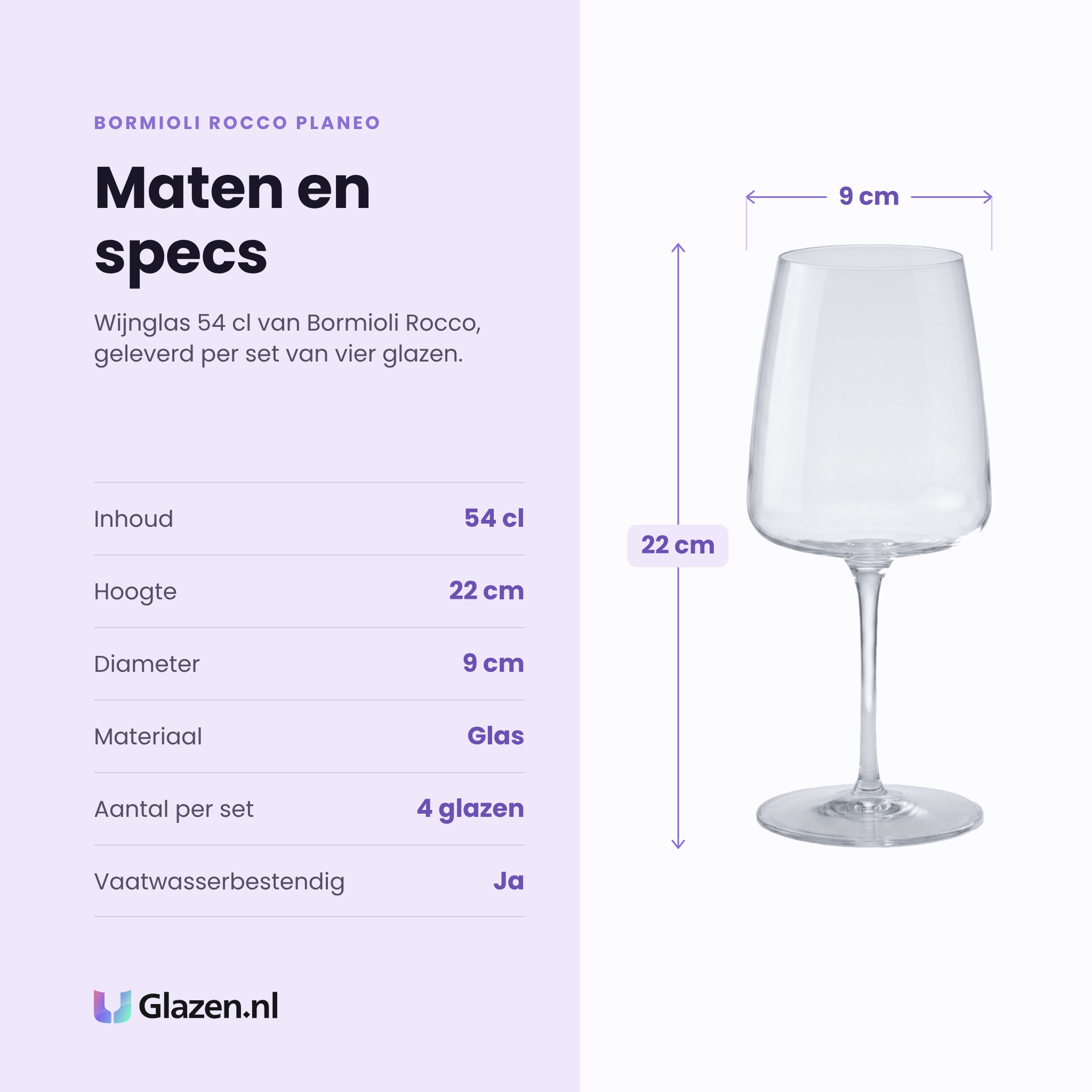 Bormioli Rocco Planeo wijnglas 54 cl specificaties: inhoud 54 cl, hoogte 22 cm, diameter 9 cm, glas, set van 4