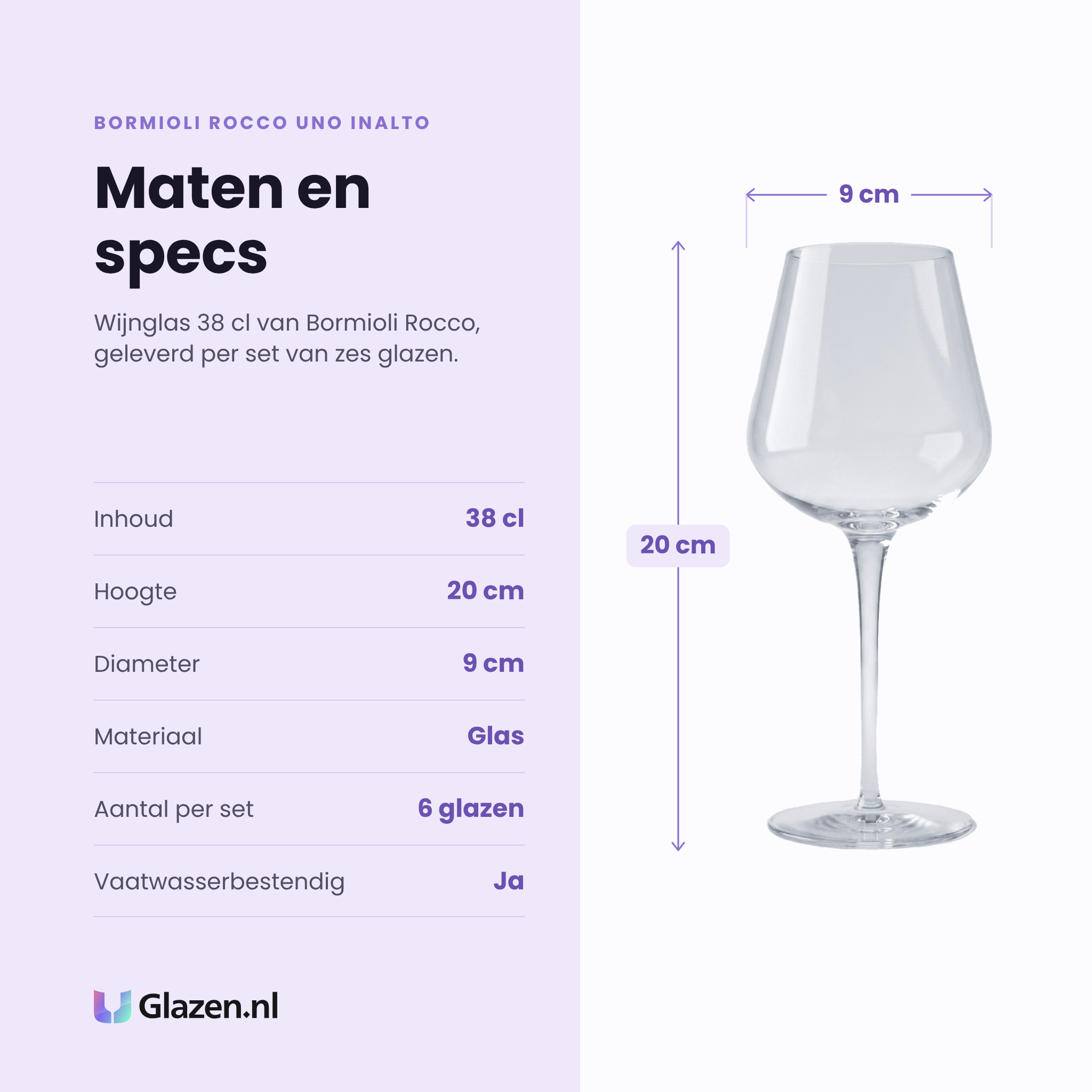 Bormioli Rocco Uno Inalto wijnglas 38 cl specificaties: inhoud 38 cl, hoogte 20 cm, diameter 9 cm, glas, set van 6