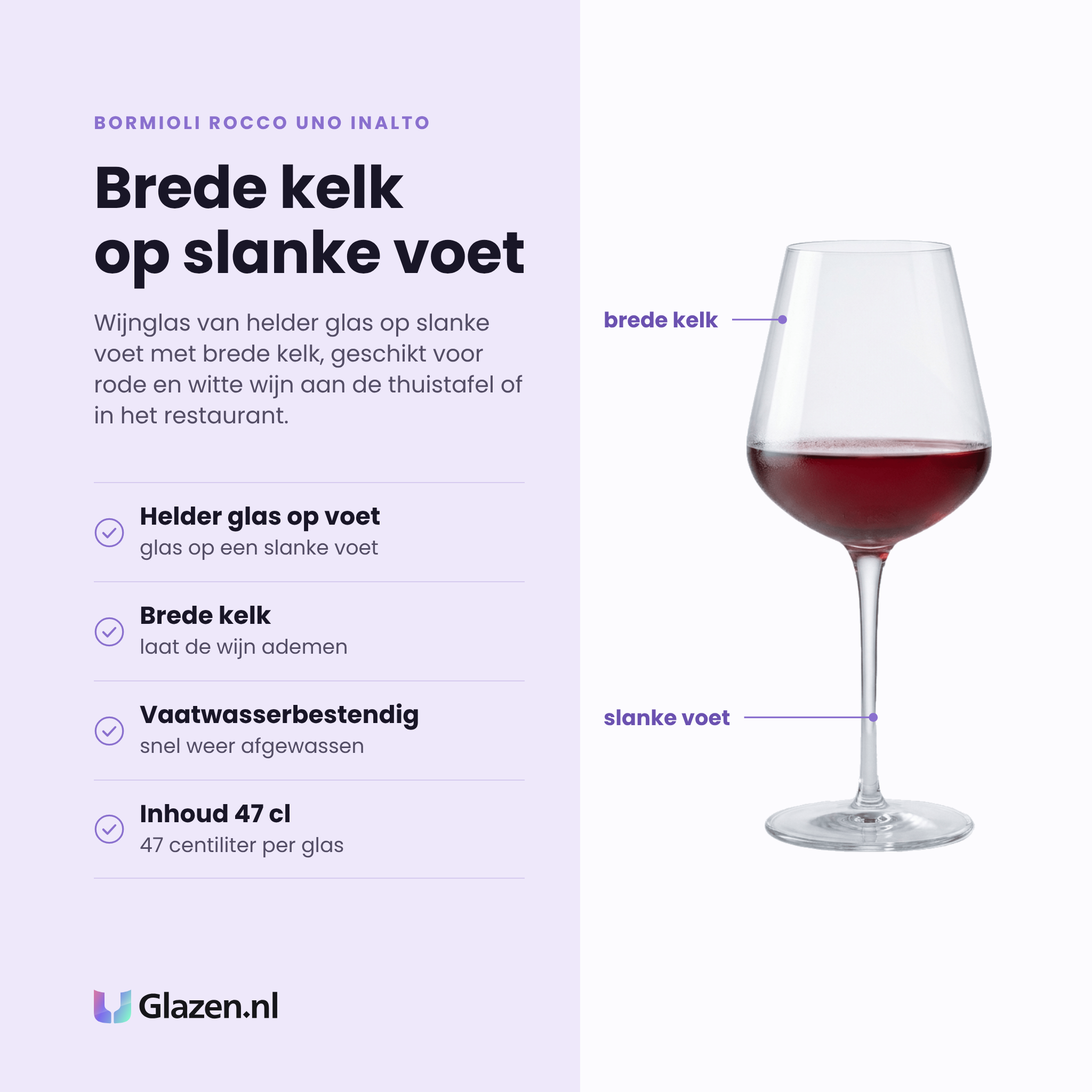 Bormioli Rocco Uno Inalto wijnglas 47 cl eigenschappen: helder glas op voet, brede kelk, vaatwasserbestendig, inhoud 47 cl