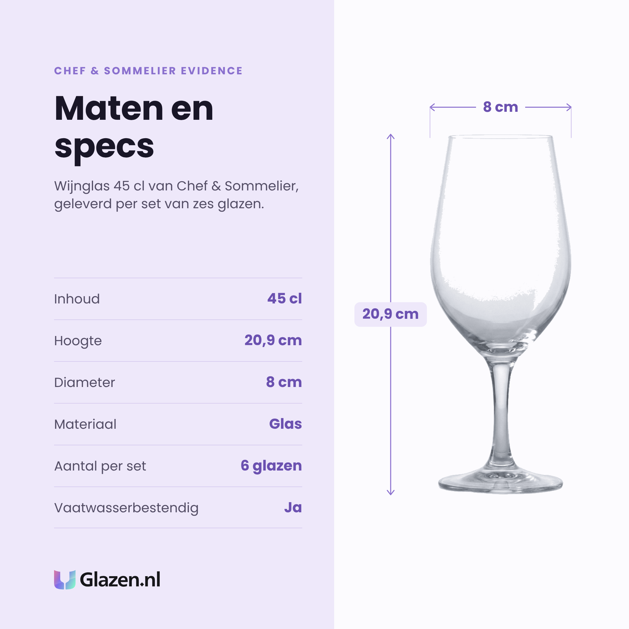 Chef & Sommelier Evidence wijnglas 45 cl specificaties: inhoud 45 cl, hoogte 20,9 cm, diameter 8 cm, glas, set van 6