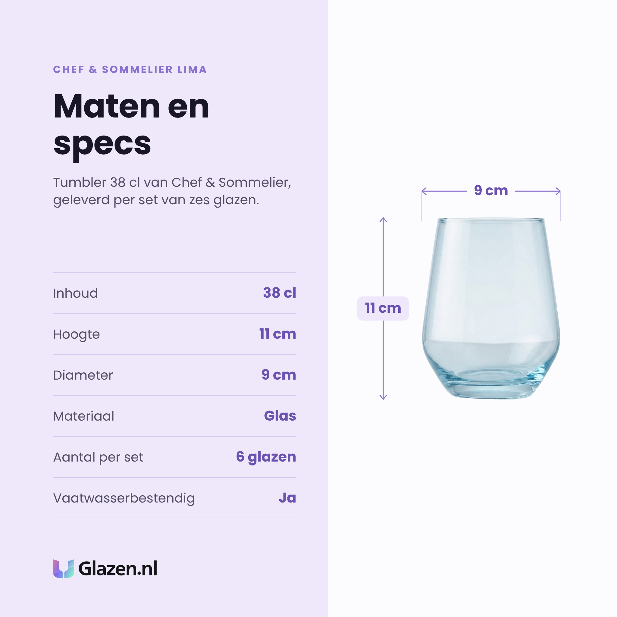 Chef & Sommelier Lima tumbler 38 cl specificaties: inhoud 38 cl, hoogte 11 cm, diameter 9 cm, glas, set van 6