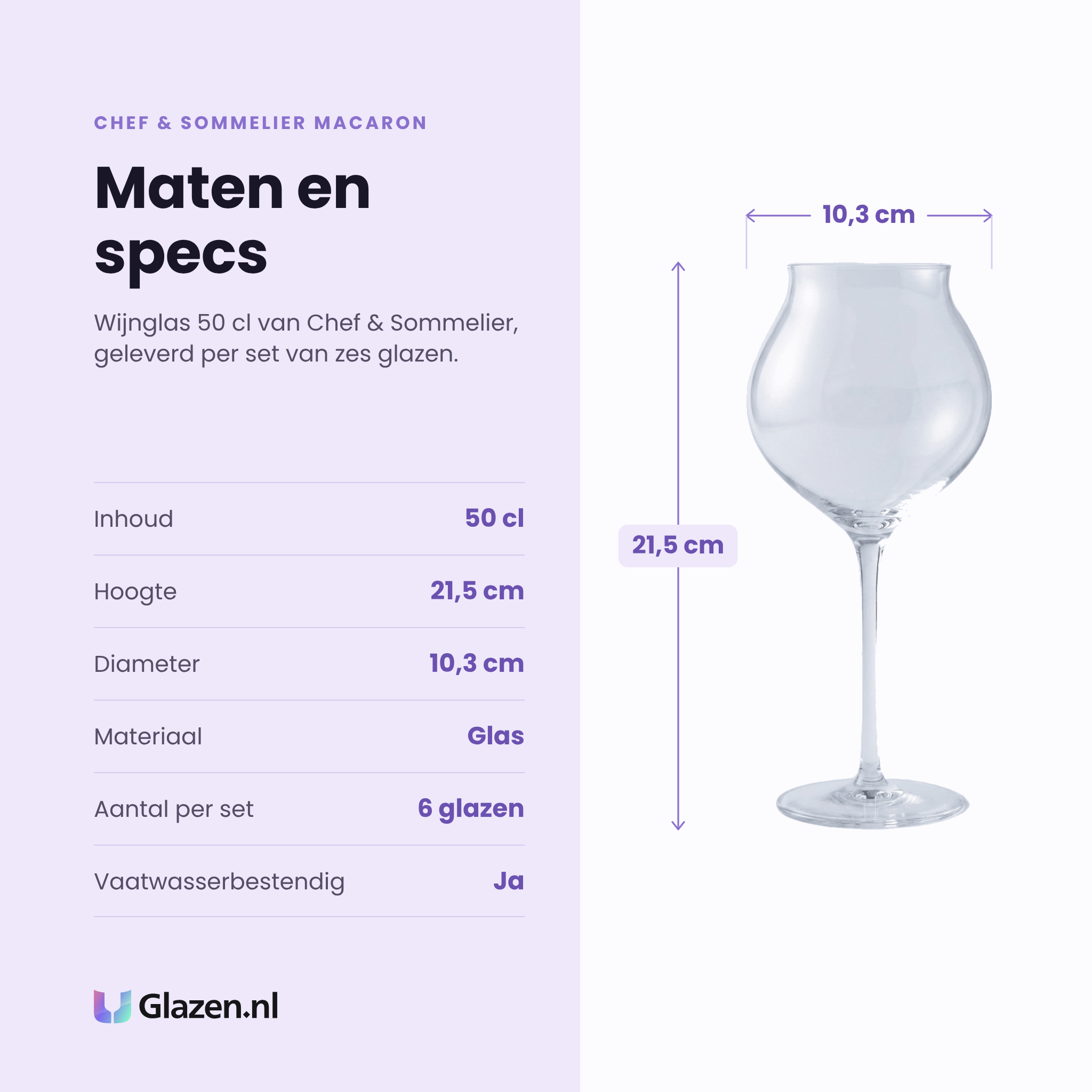 Chef & Sommelier Macaron Fascination wijnglas 50 cl specificaties: inhoud 50 cl, hoogte 21,5 cm, diameter 10,3 cm, glas, set van 6
