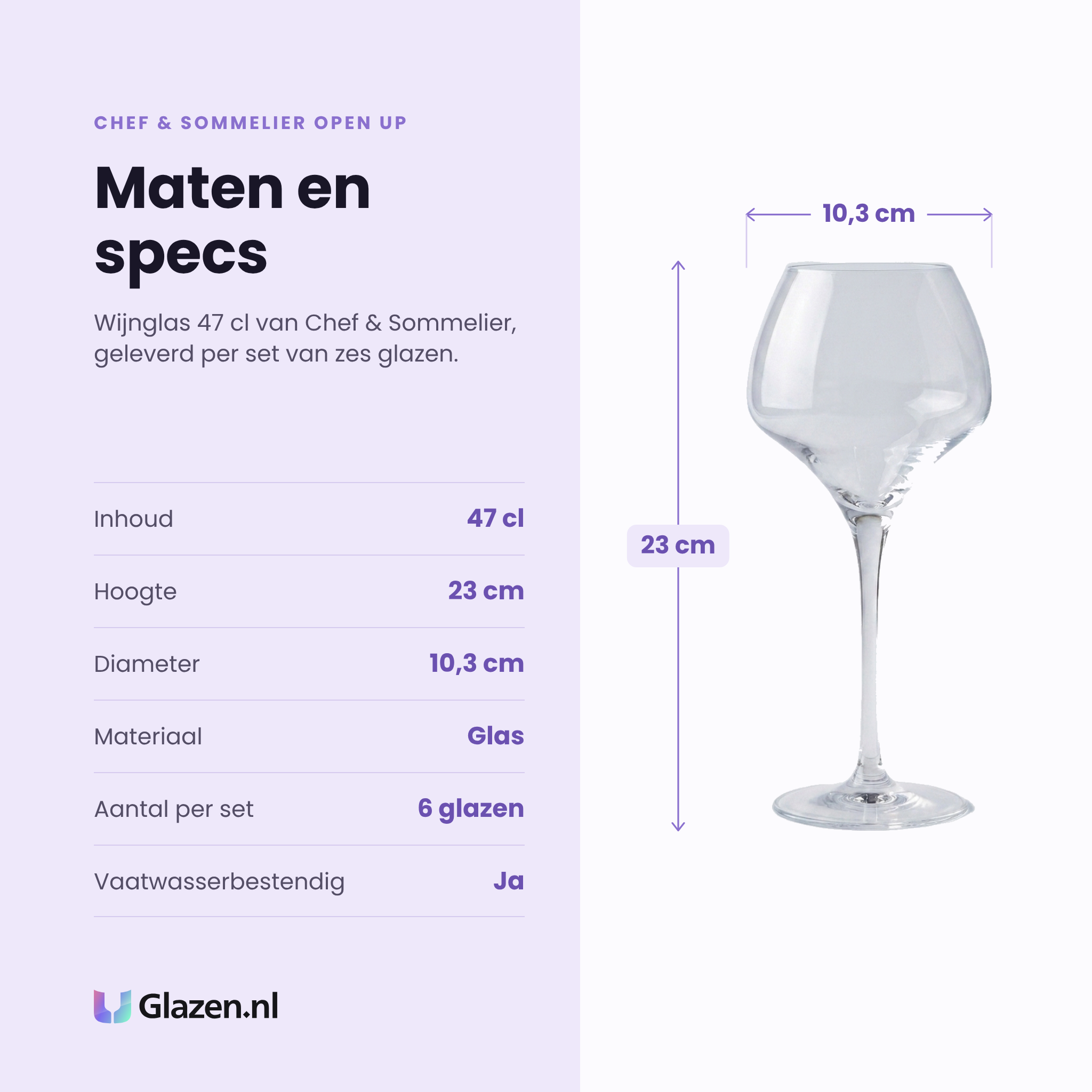 Chef & Sommelier Open Up wijnglas 47 cl specificaties: inhoud 47 cl, hoogte 23 cm, diameter 10,3 cm, glas, set van 6