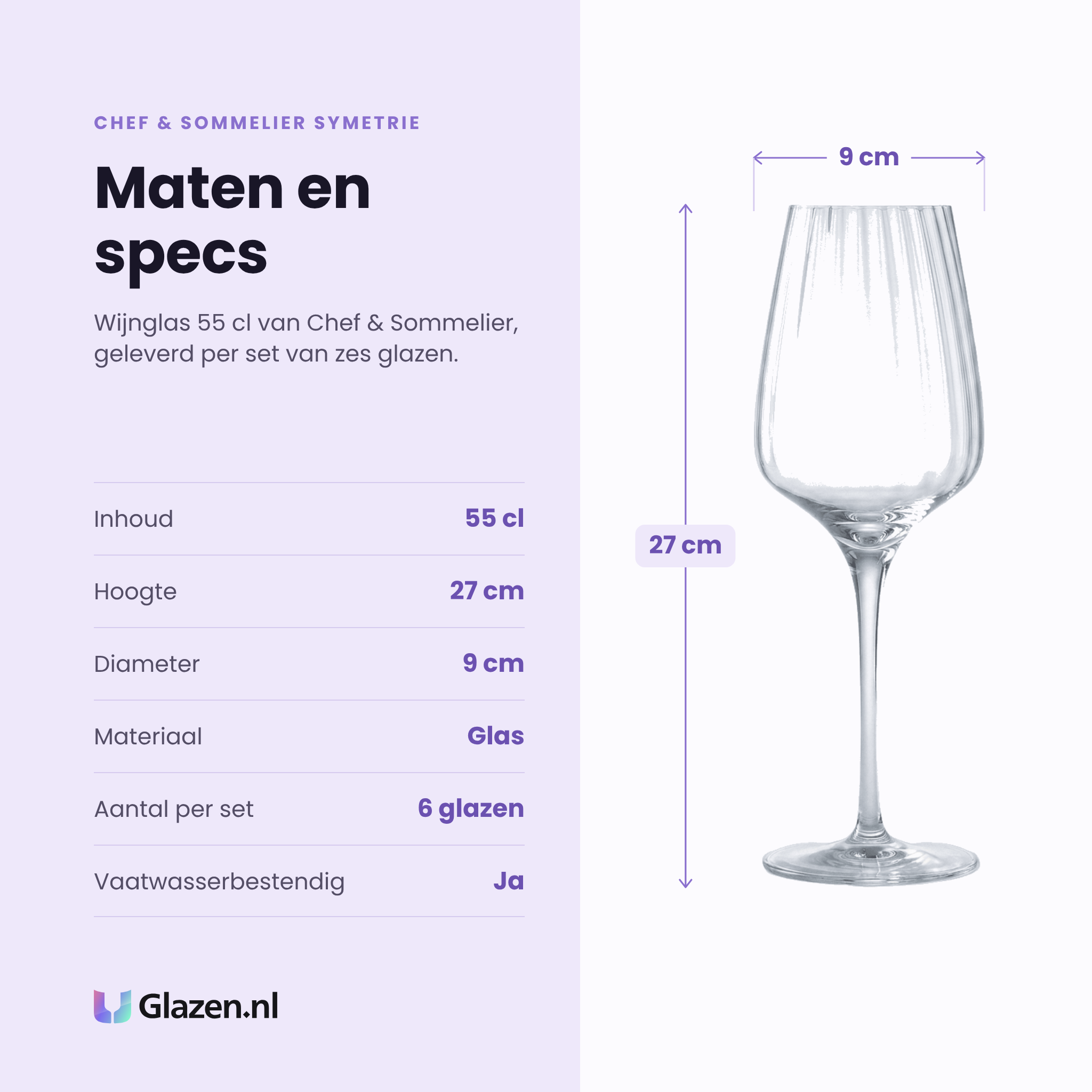 Chef & Sommelier Symetrie wijnglas 55 cl specificaties: inhoud 55 cl, hoogte 27 cm, diameter 9 cm, glas, set van 6