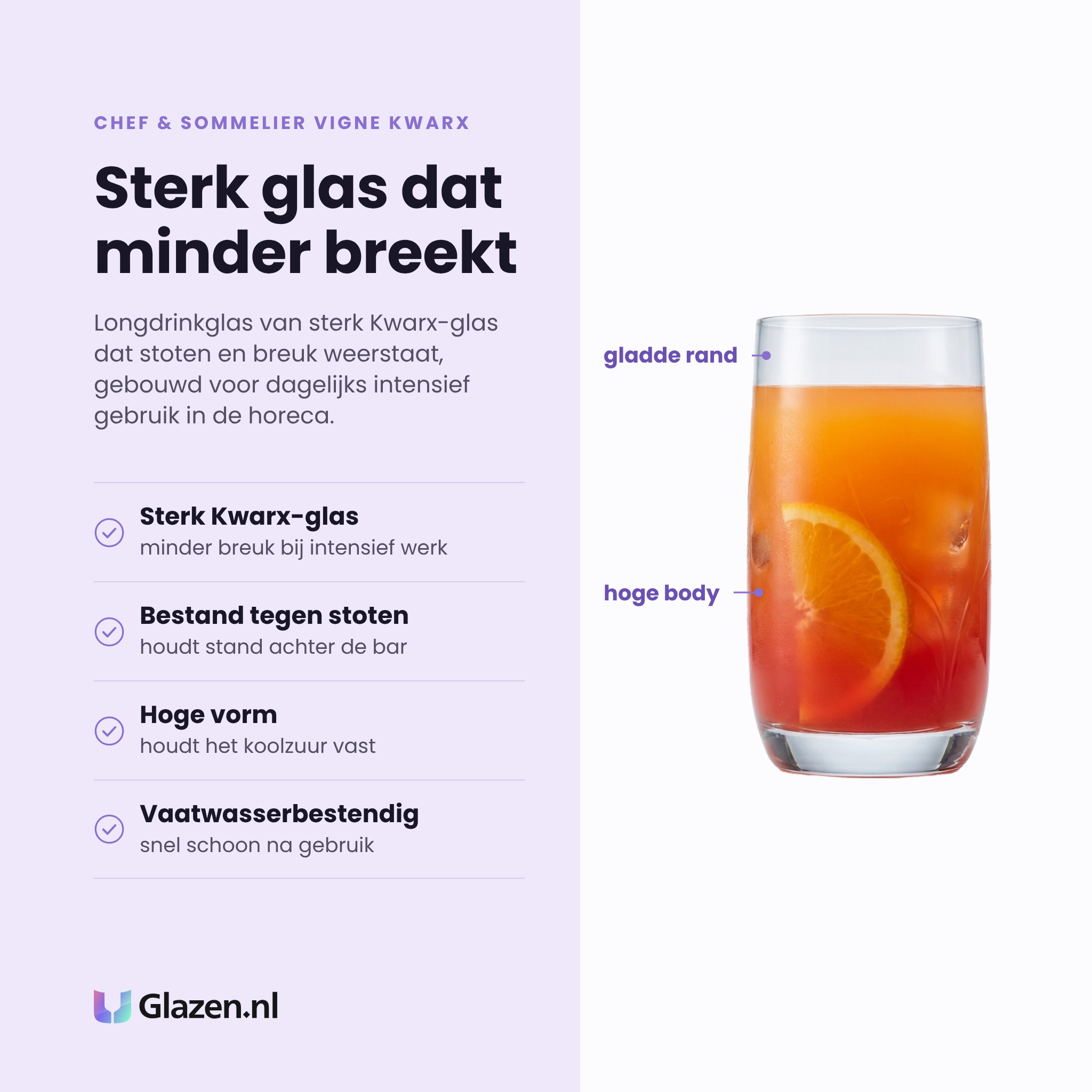 Chef & Sommelier Vigne Kwarx longdrinkglas 33 cl eigenschappen: sterk kwarx-glas, bestand tegen stoten, hoge vorm houdt koolzuur vast, vaatwasserbestendig