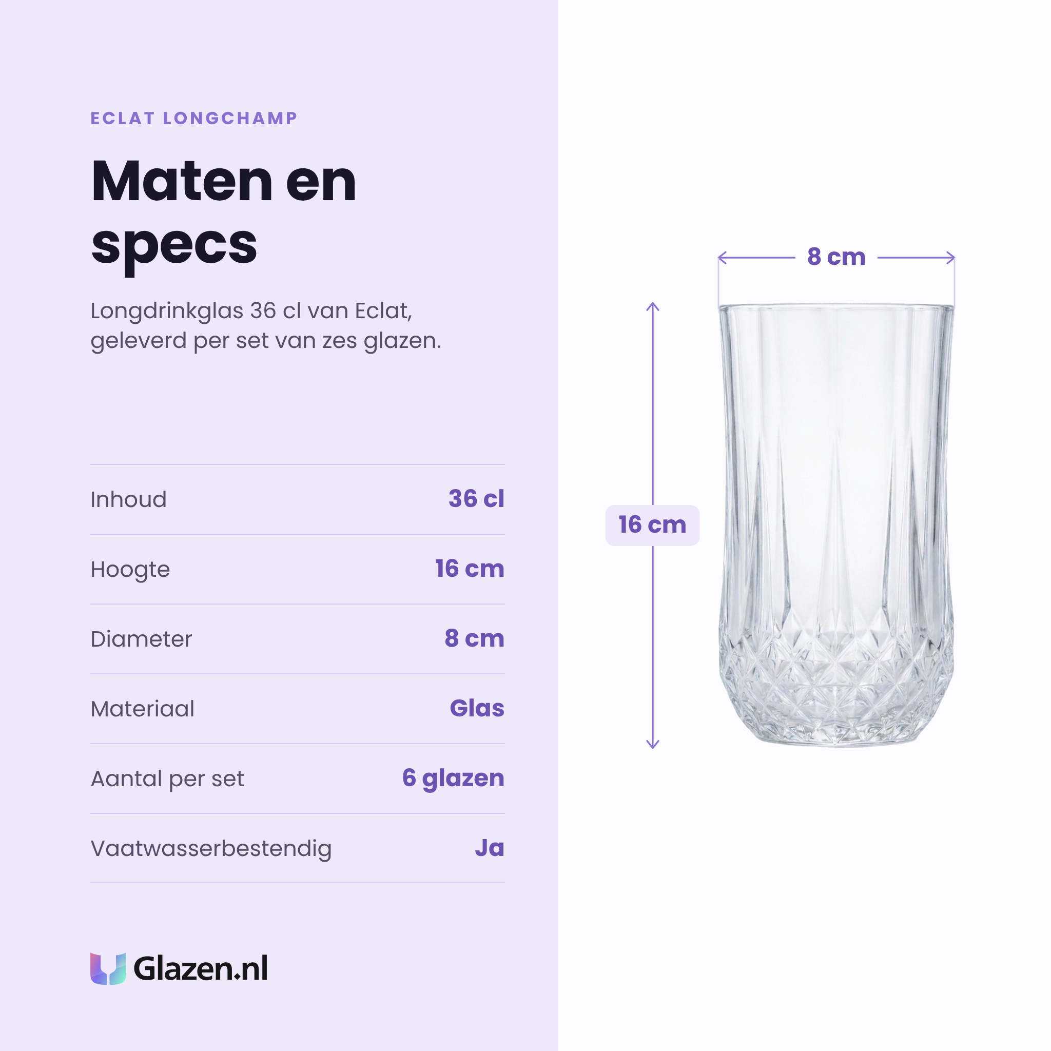 Eclat Longchamp longdrinkglas 36 cl specificaties: inhoud 36 cl, hoogte 16 cm, diameter 8 cm, glas, set van 6