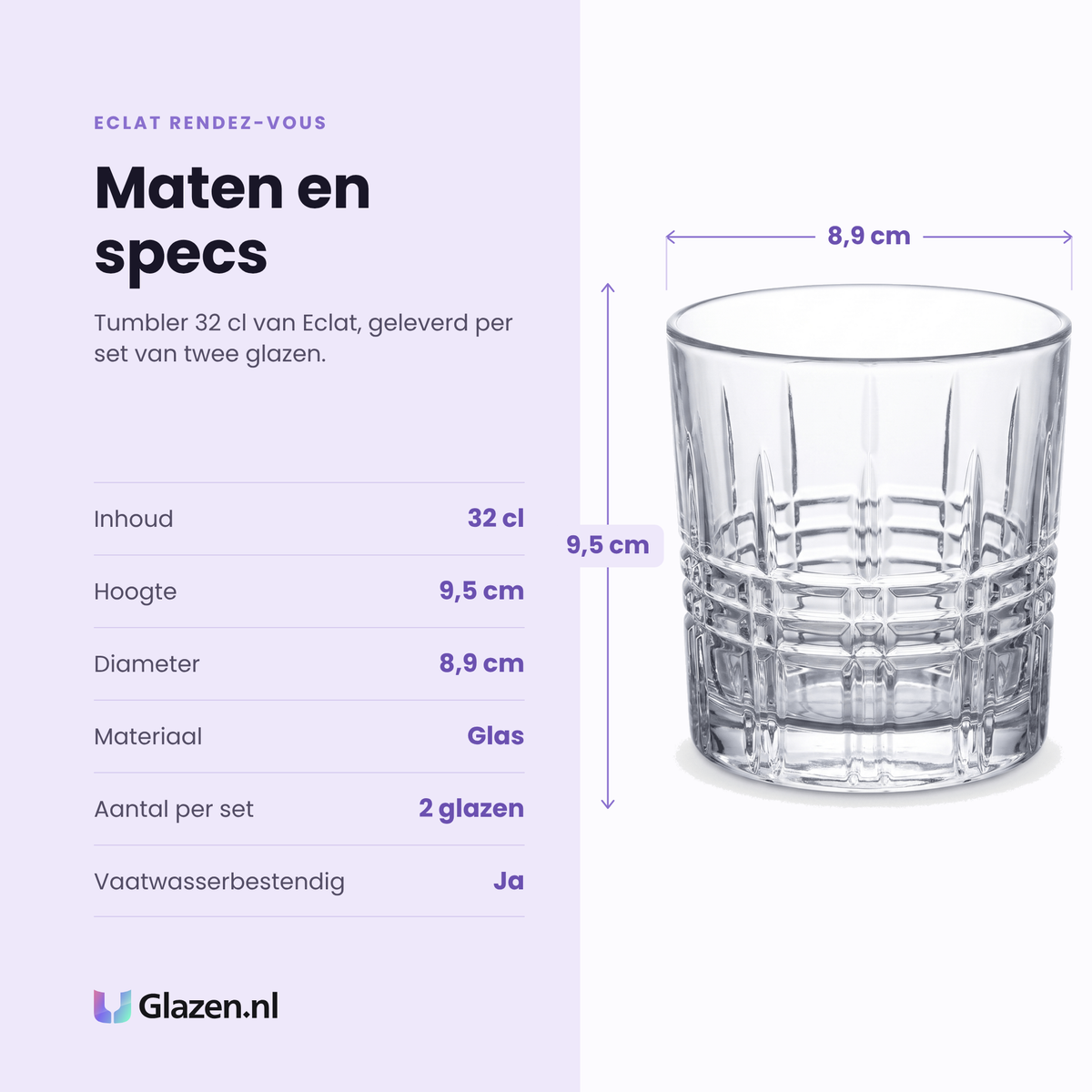 Eclat Rendez-Vous tumbler 32 cl specificaties: inhoud 32 cl, hoogte 9,5 cm, diameter 8,9 cm, glas, set van 2