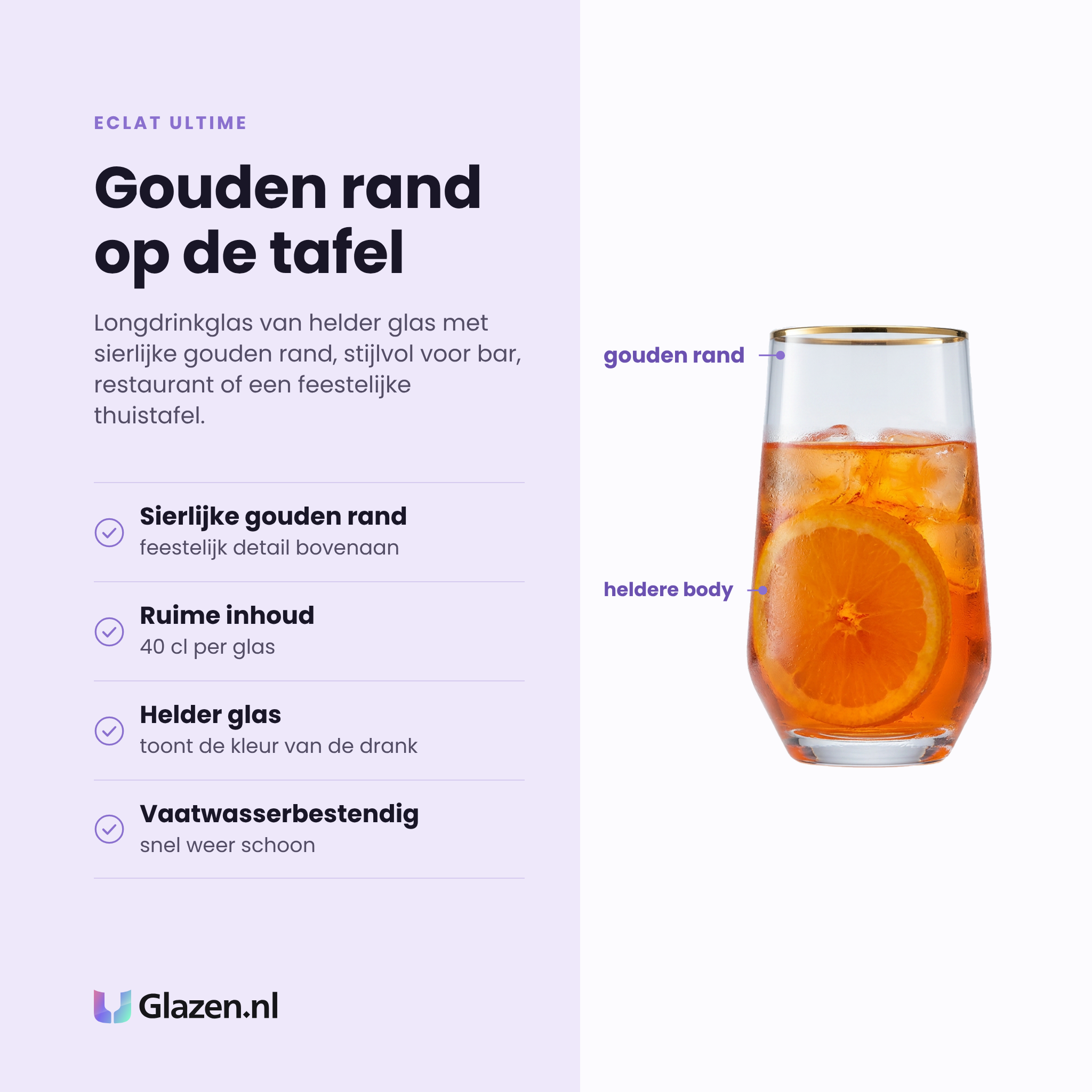 Eclat Ultime longdrinkglas 40 cl eigenschappen: sierlijke gouden rand, ruime inhoud van 40 cl, helder transparant glas, vaatwasserbestendig