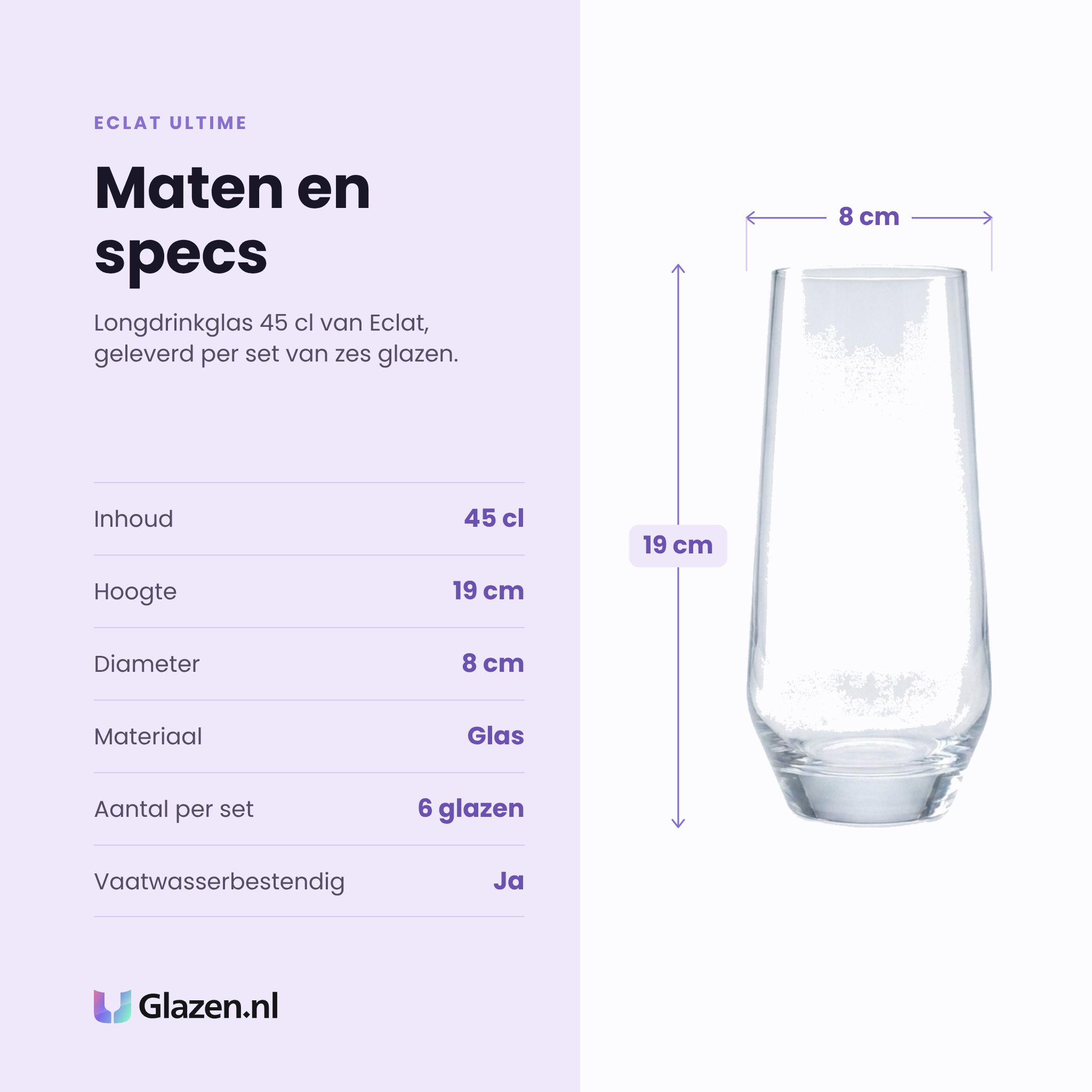 Eclat Ultime longdrinkglas 45 cl specificaties: inhoud 45 cl, hoogte 19 cm, diameter 8 cm, glas, set van 6