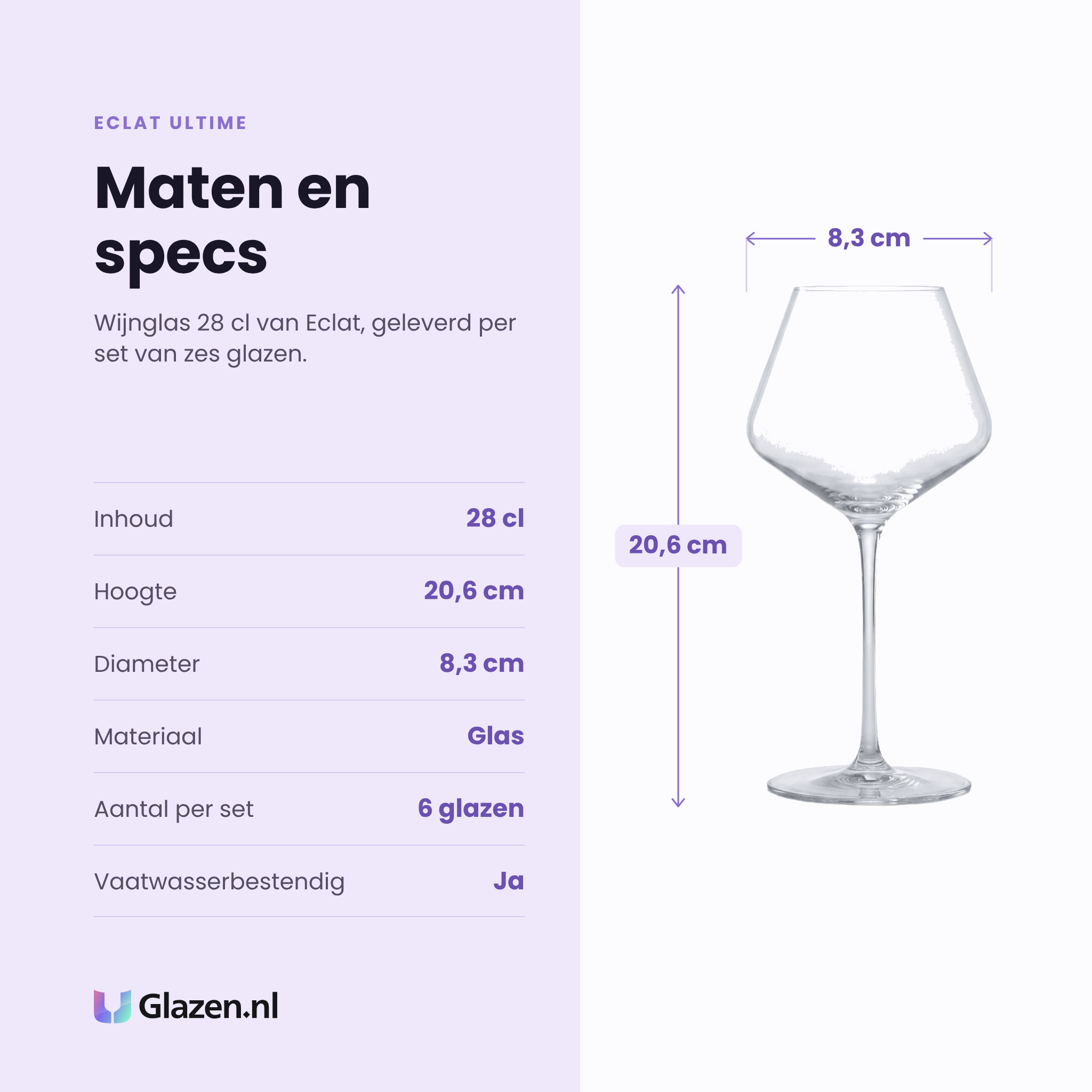 Eclat Ultime wijnglas 28 cl specificaties: inhoud 28 cl, hoogte 20,6 cm, diameter 8,3 cm, glas, set van 6
