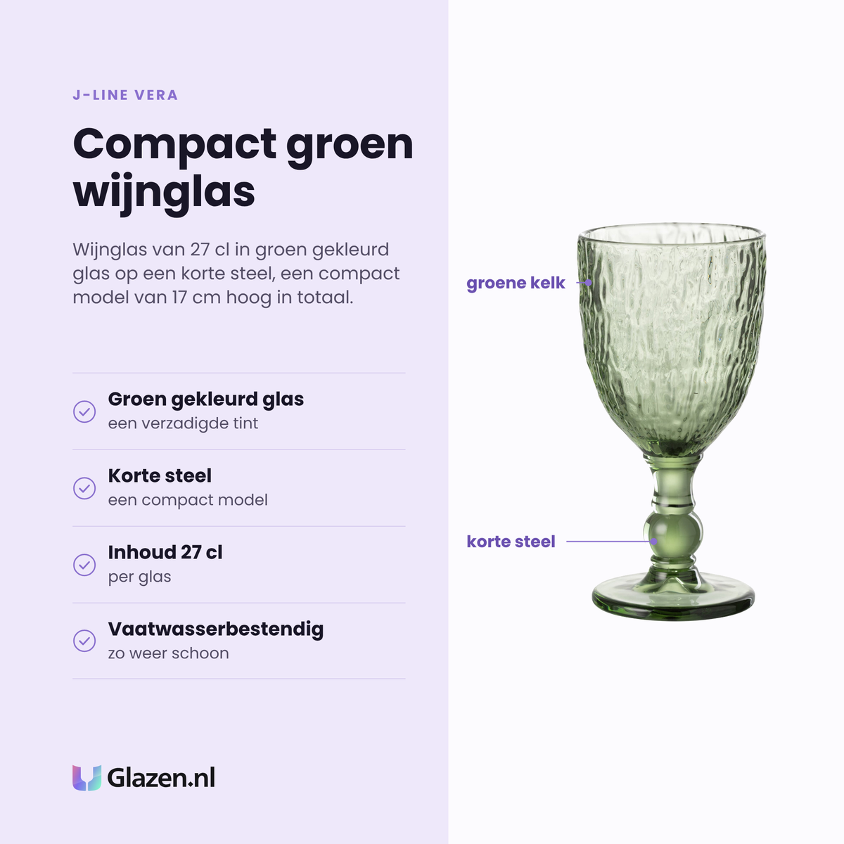 J-Line Vera wijnglas 27 cl eigenschappen: groen gekleurd glas, korte steel, inhoud 27 cl, vaatwasserbestendig