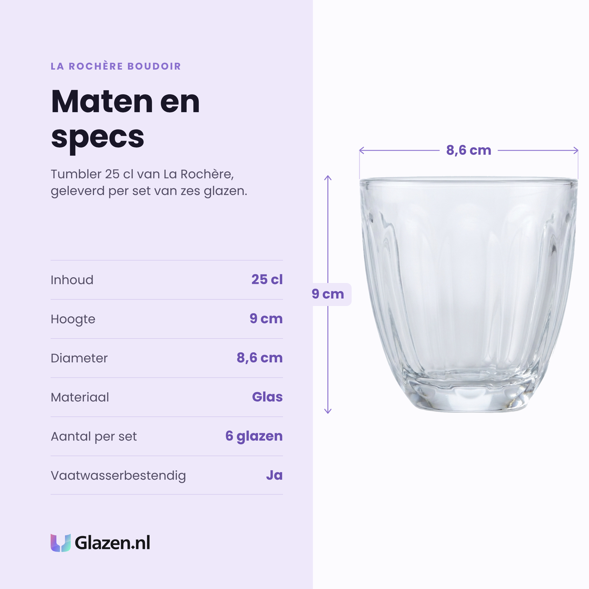 La Rochère Boudoir tumbler 25 cl specificaties: inhoud 25 cl, hoogte 9 cm, diameter 8,6 cm, glas, set van 6