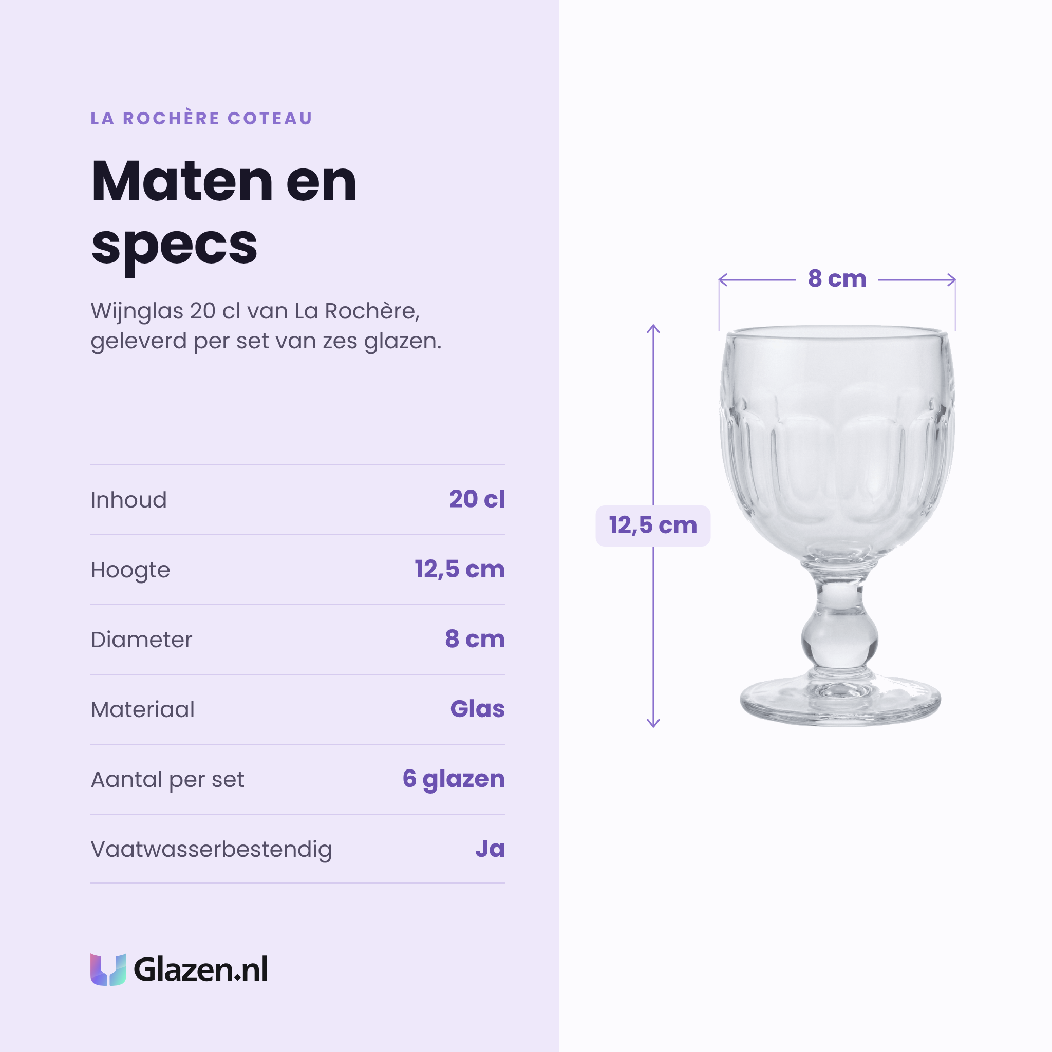 La Rochère Coteau wijnglas 20 cl specificaties: inhoud 20 cl, hoogte 12,5 cm, diameter 8 cm, glas, set van 6