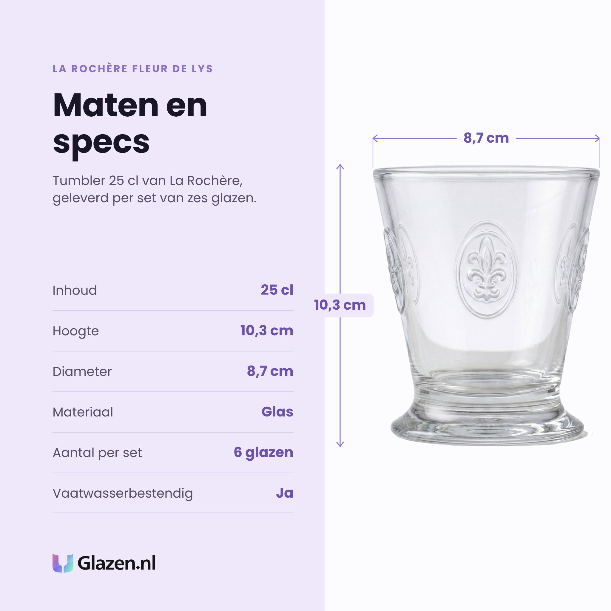 La Rochère Fleur de Lys tumbler 25 cl specificaties: inhoud 25 cl, hoogte 10,3 cm, diameter 8,7 cm, glas, set van 6