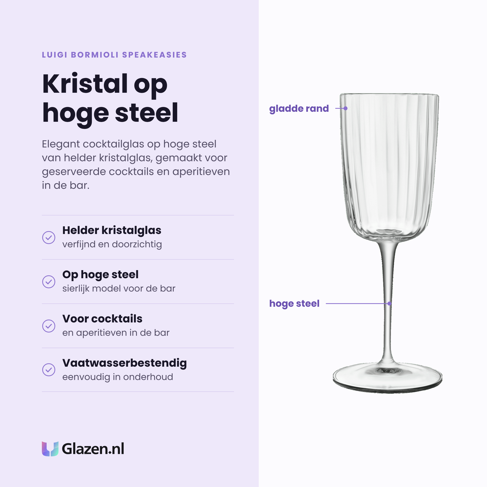 Luigi Bormioli Speakeasies cocktailglas 15 cl eigenschappen: helder kristalglas, hoge steel, voor cocktails en aperitieven, vaatwasserbestendig