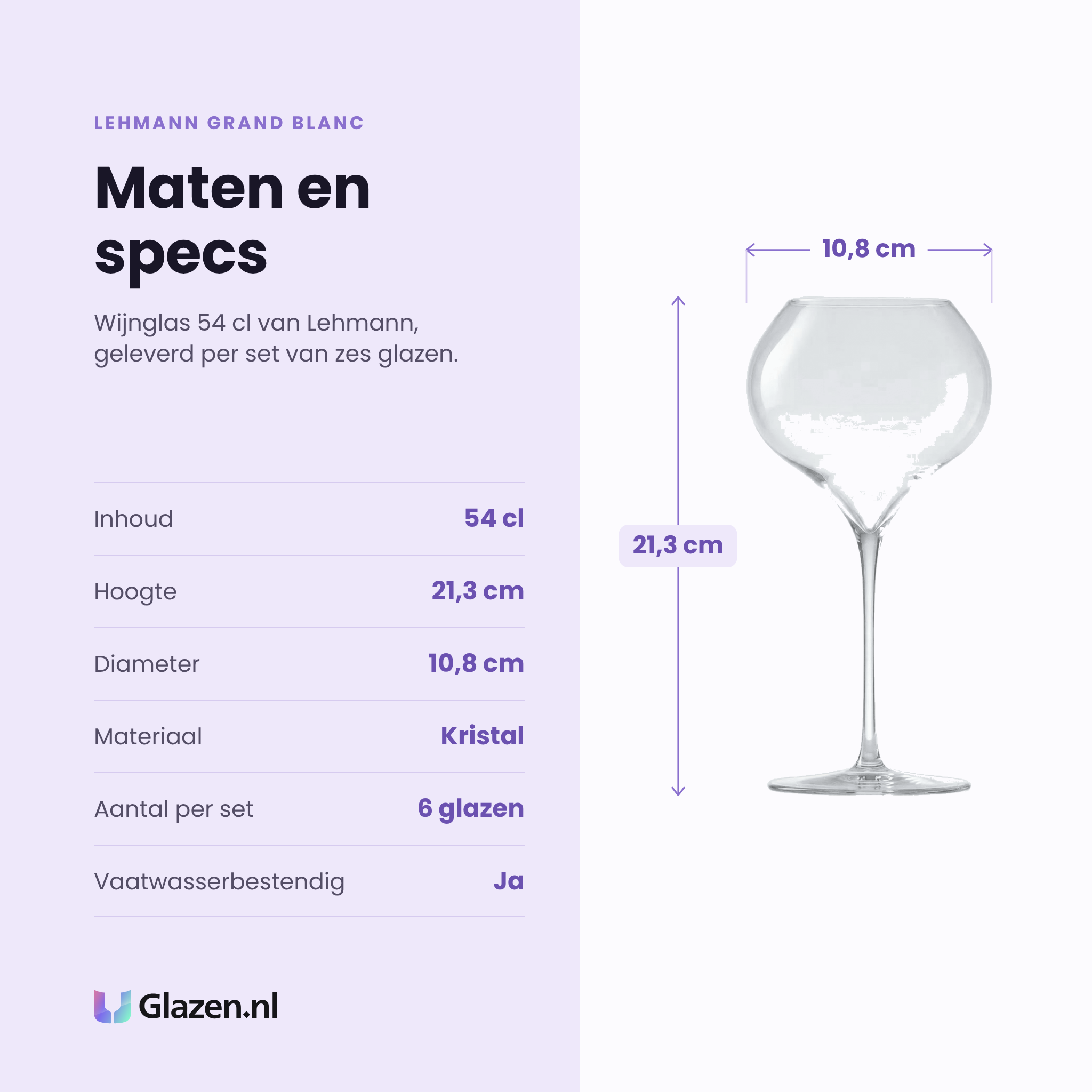 Lehmann Grand Blanc wijnglas 54 cl specificaties: inhoud 54 cl, hoogte 21,3 cm, diameter 10,8 cm, kristal, set van 6