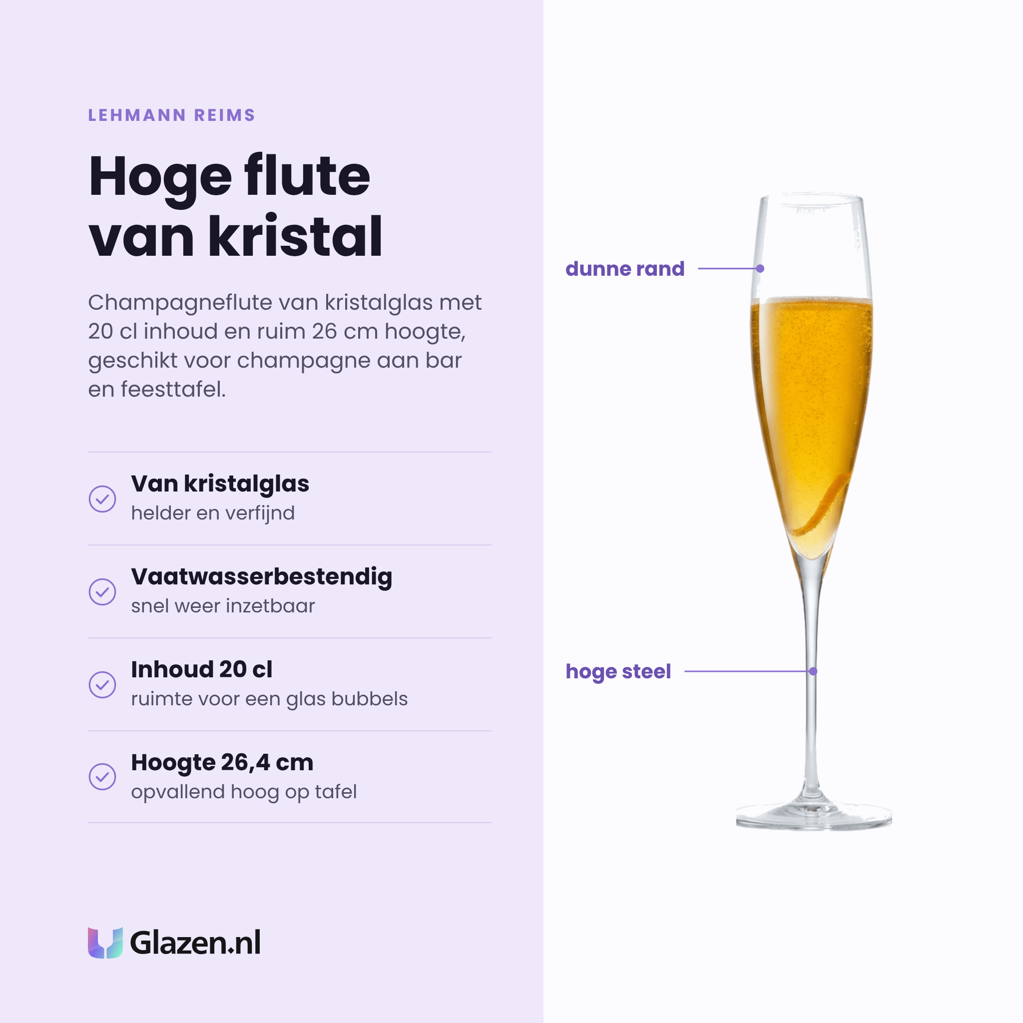 Lehmann Reims champagneflute 20 cl eigenschappen: van kristalglas, vaatwasserbestendig, inhoud 20 cl, hoogte 26,4 cm