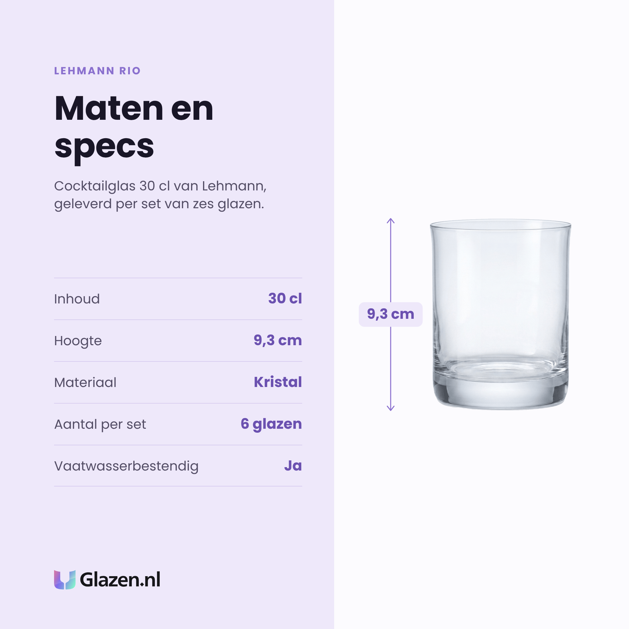 Lehmann Rio cocktailglas 30 cl specificaties: inhoud 30 cl, hoogte 9,3 cm, kristal, set van 6
