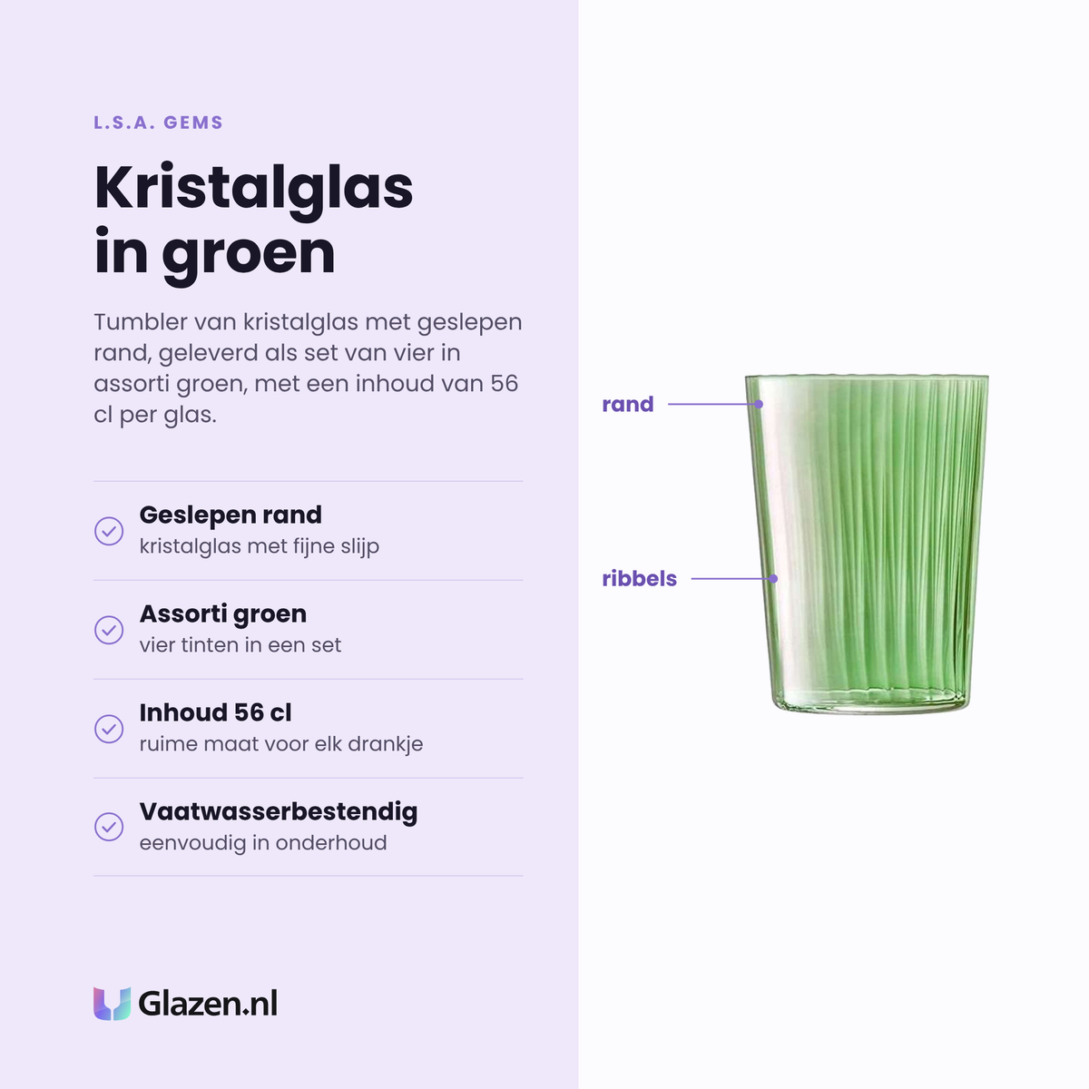 L.S.A. Gems tumbler 56 cl eigenschappen: kristalglas, geslepen rand, assorti groen, vaatwasserbestendig