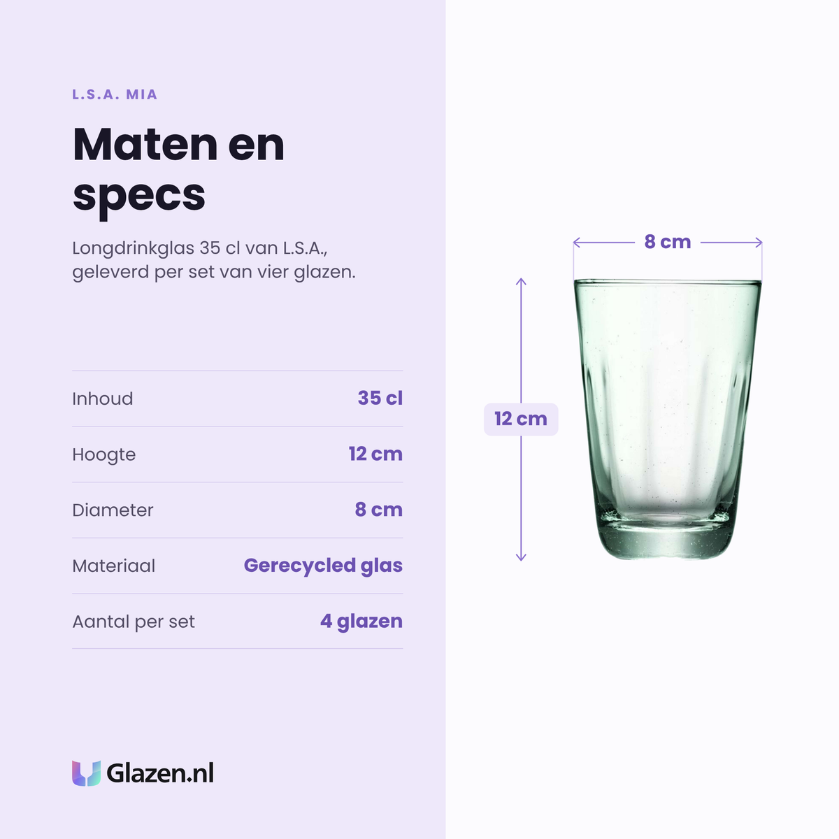 L.S.A. Mia longdrinkglas 35 cl specificaties: inhoud 35 cl, hoogte 12 cm, diameter 8 cm, gerecycled glas, set van 4