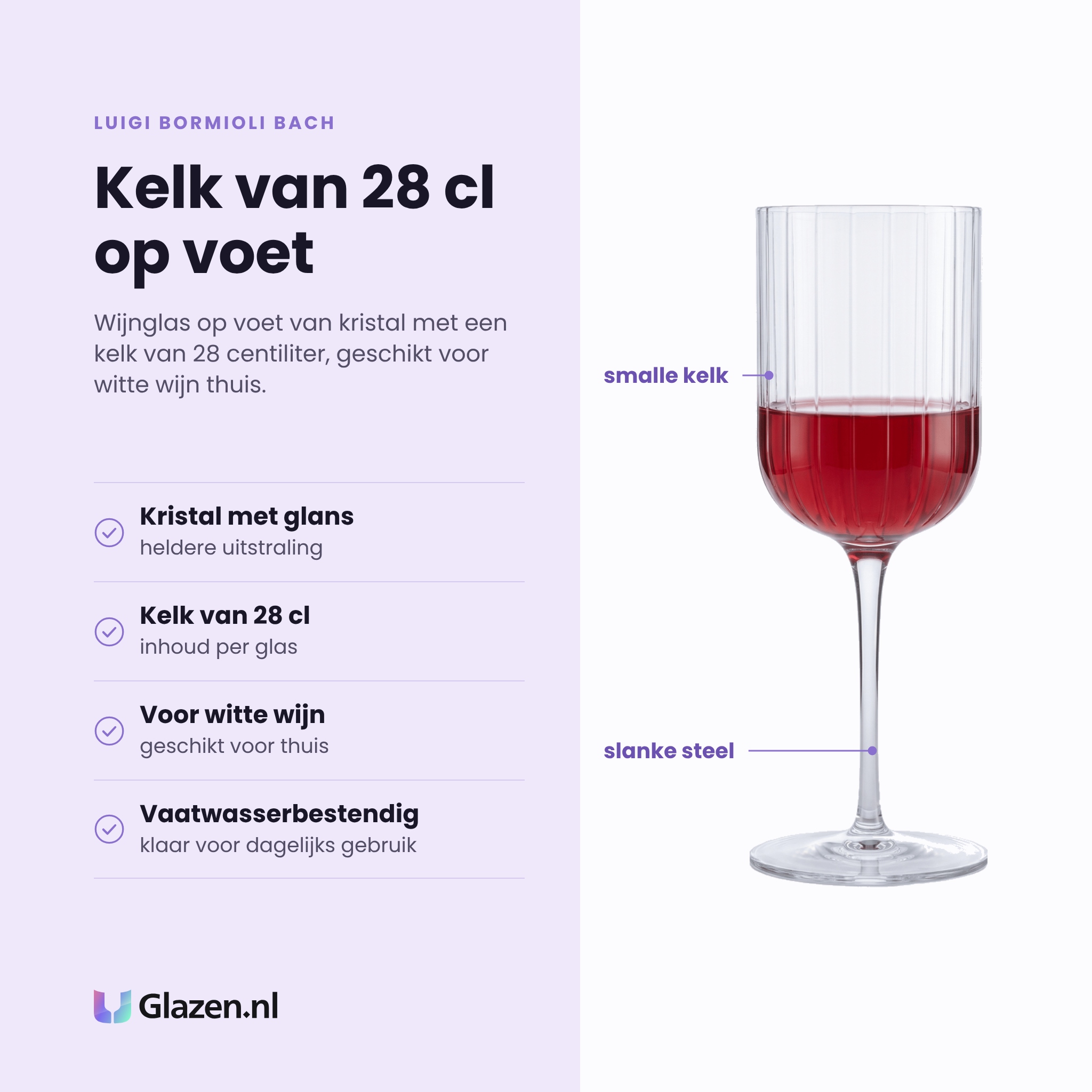 Luigi Bormioli Bach wijnglas 28 cl eigenschappen: kristal met glans, kelk van 28 cl, voor witte wijn, vaatwasserbestendig