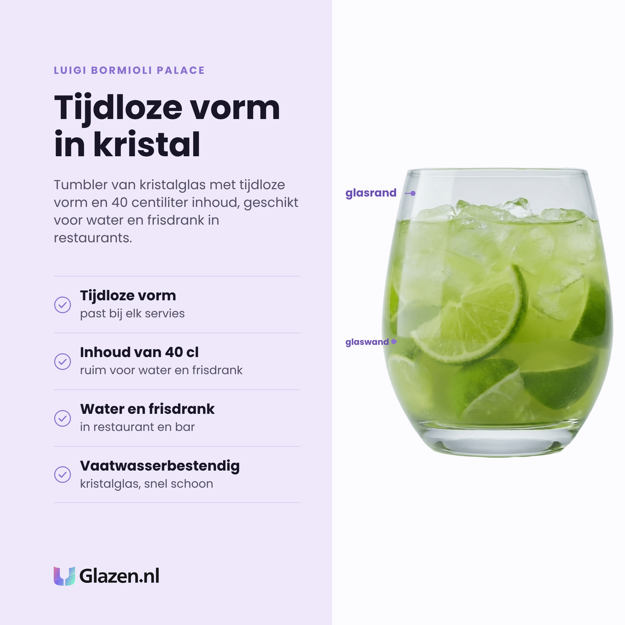 Luigi Bormioli Palace tumbler 40 cl eigenschappen: kristalglas, tijdloze vorm, voor water en frisdrank, vaatwasserbestendig