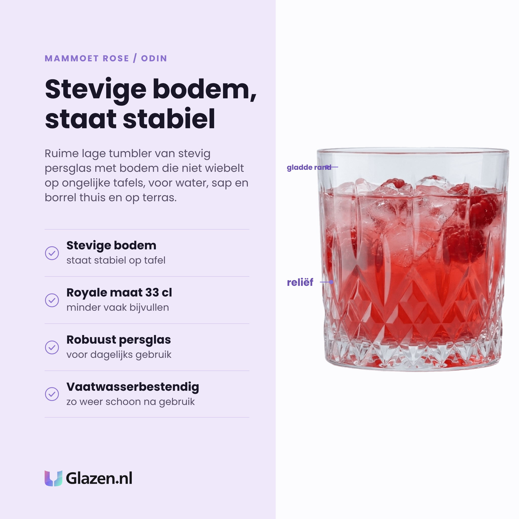 Mammoet Rose / Odin tumbler 33 cl eigenschappen: stevige bodem, royale maat 33 cl, robuust persglas, vaatwasserbestendig