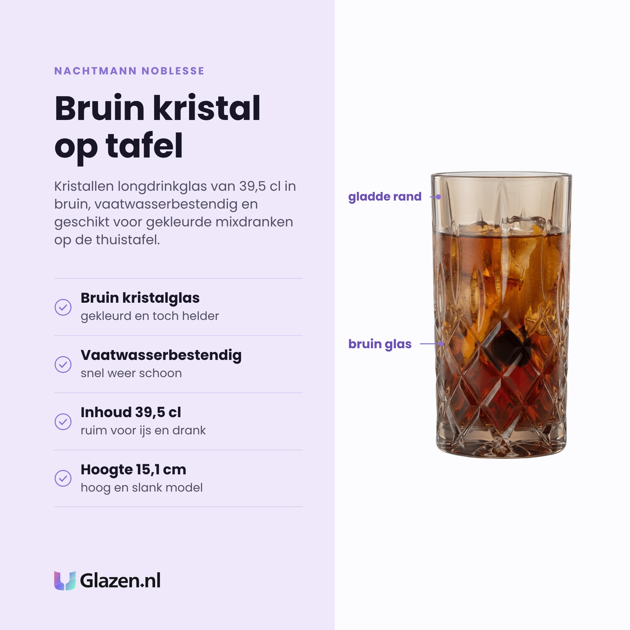 Nachtmann Noblesse longdrinkglas 39,5 cl bruin eigenschappen: bruin kristalglas, vaatwasserbestendig, inhoud 39,5 cl, hoogte 15,1 cm
