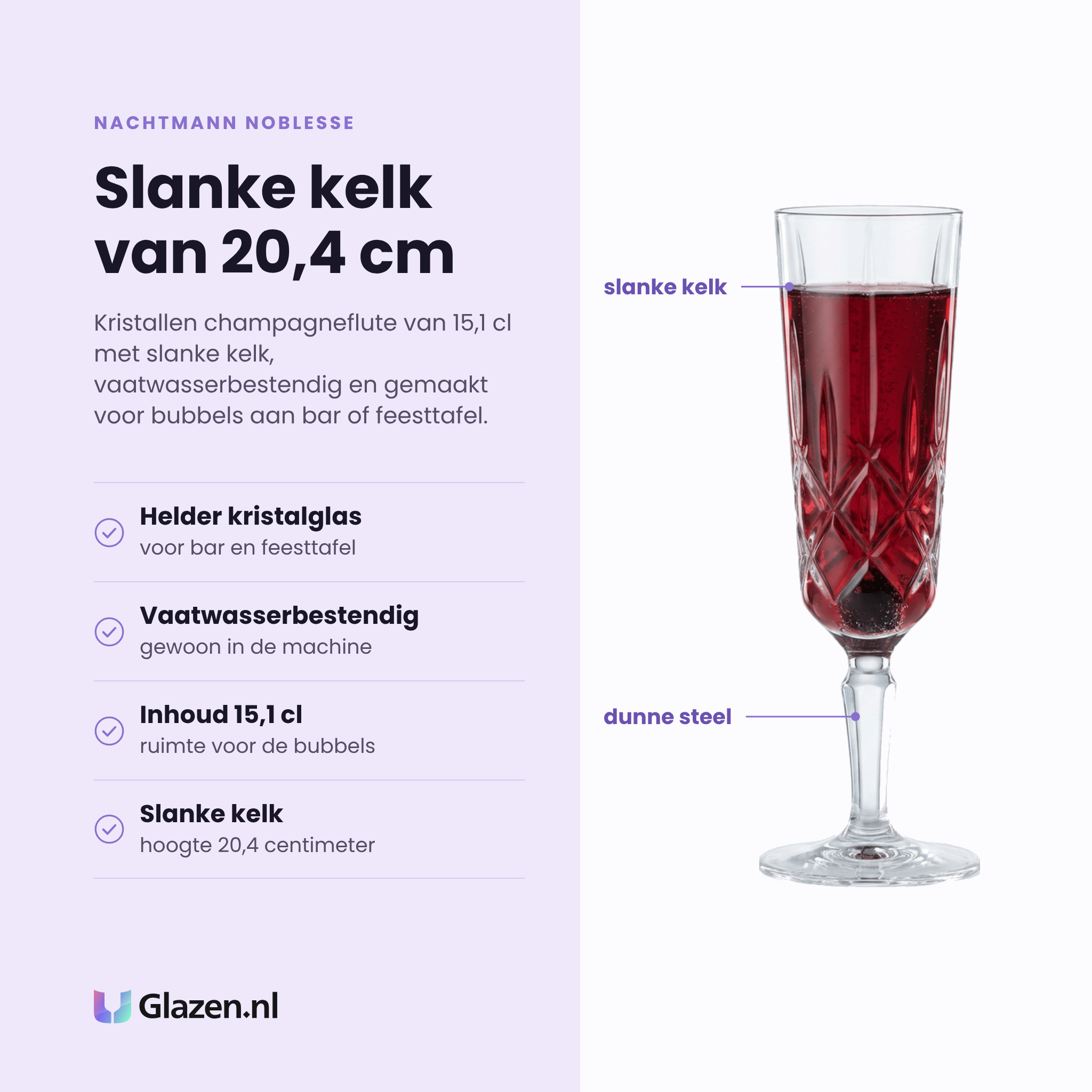 Nachtmann Noblesse champagneflute 15,1 cl eigenschappen: helder kristalglas, slanke kelk van 20,4 centimeter, inhoud 15,1 centiliter, vaatwasserbestendig