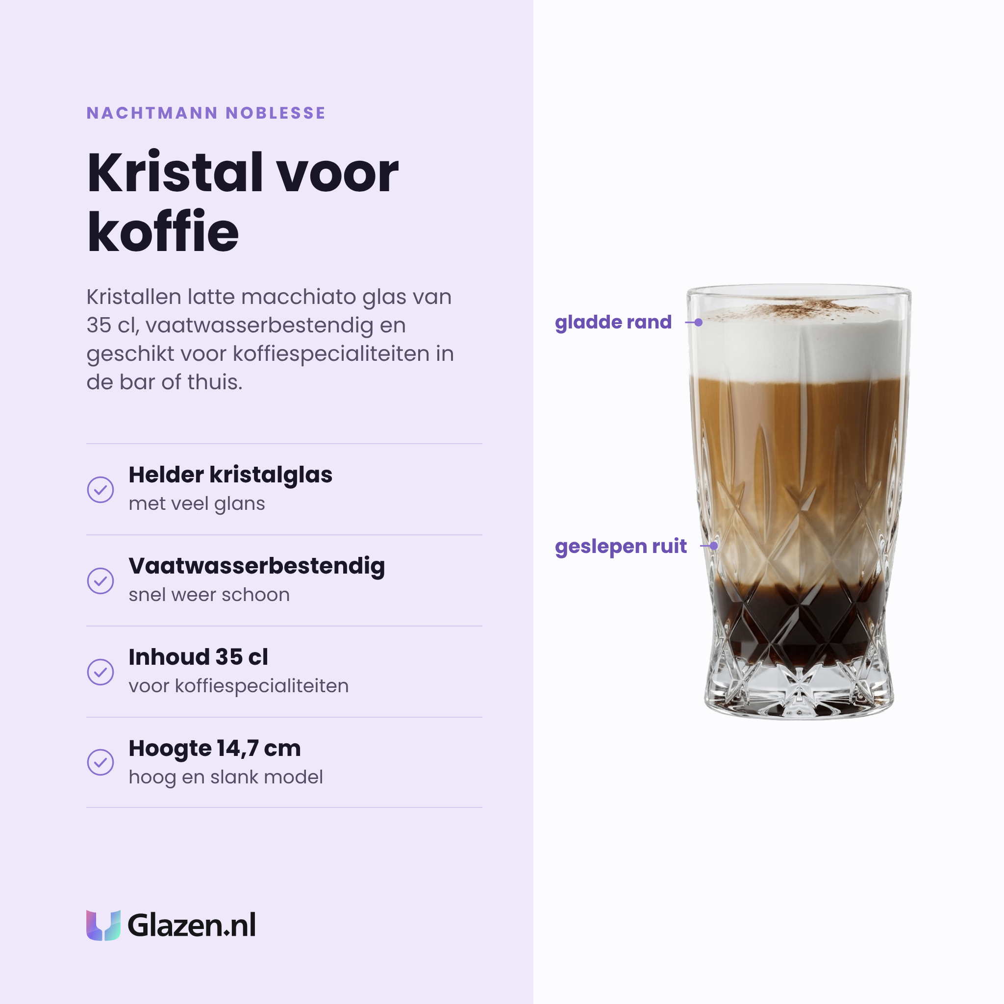 Nachtmann Noblesse latte macchiatoglas 35 cl eigenschappen: helder kristalglas, vaatwasserbestendig, inhoud 35 cl, hoogte 14,7 cm