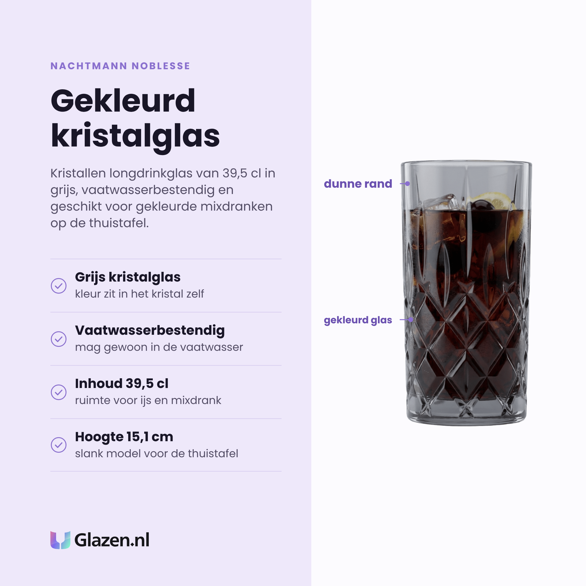 Nachtmann Noblesse longdrinkglas 39,5 cl eigenschappen: grijs gekleurd kristalglas, vaatwasserbestendig, inhoud 39,5 cl, hoogte 15,1 cm