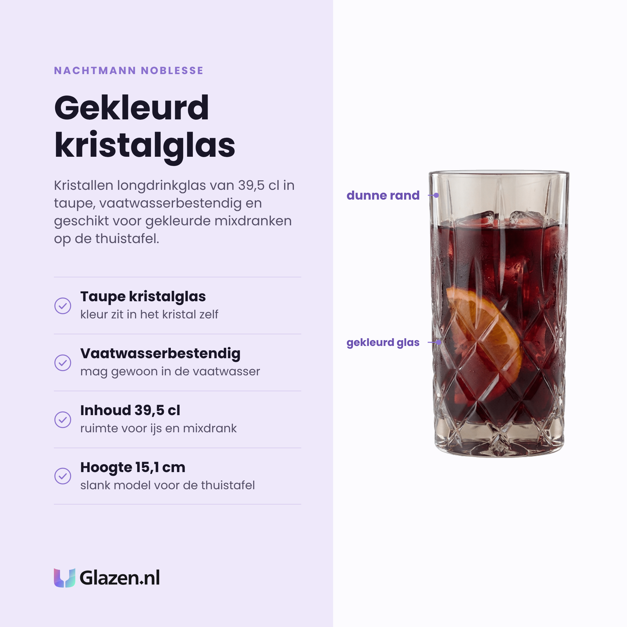 Nachtmann Noblesse longdrinkglas 39,5 cl eigenschappen: taupe gekleurd kristalglas, vaatwasserbestendig, inhoud 39,5 cl, hoogte 15,1 cm