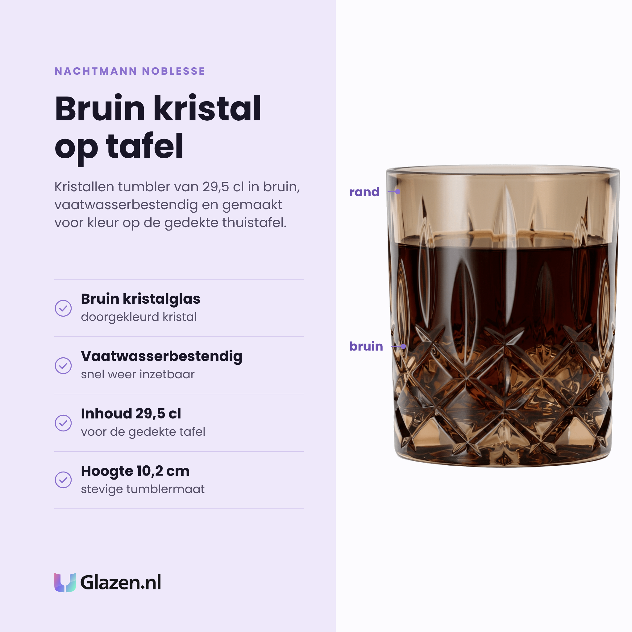 Nachtmann Noblesse tumbler 29,5 cl eigenschappen: bruin gekleurd kristalglas, vaatwasserbestendig, inhoud 29,5 cl, hoogte 10,2 cm