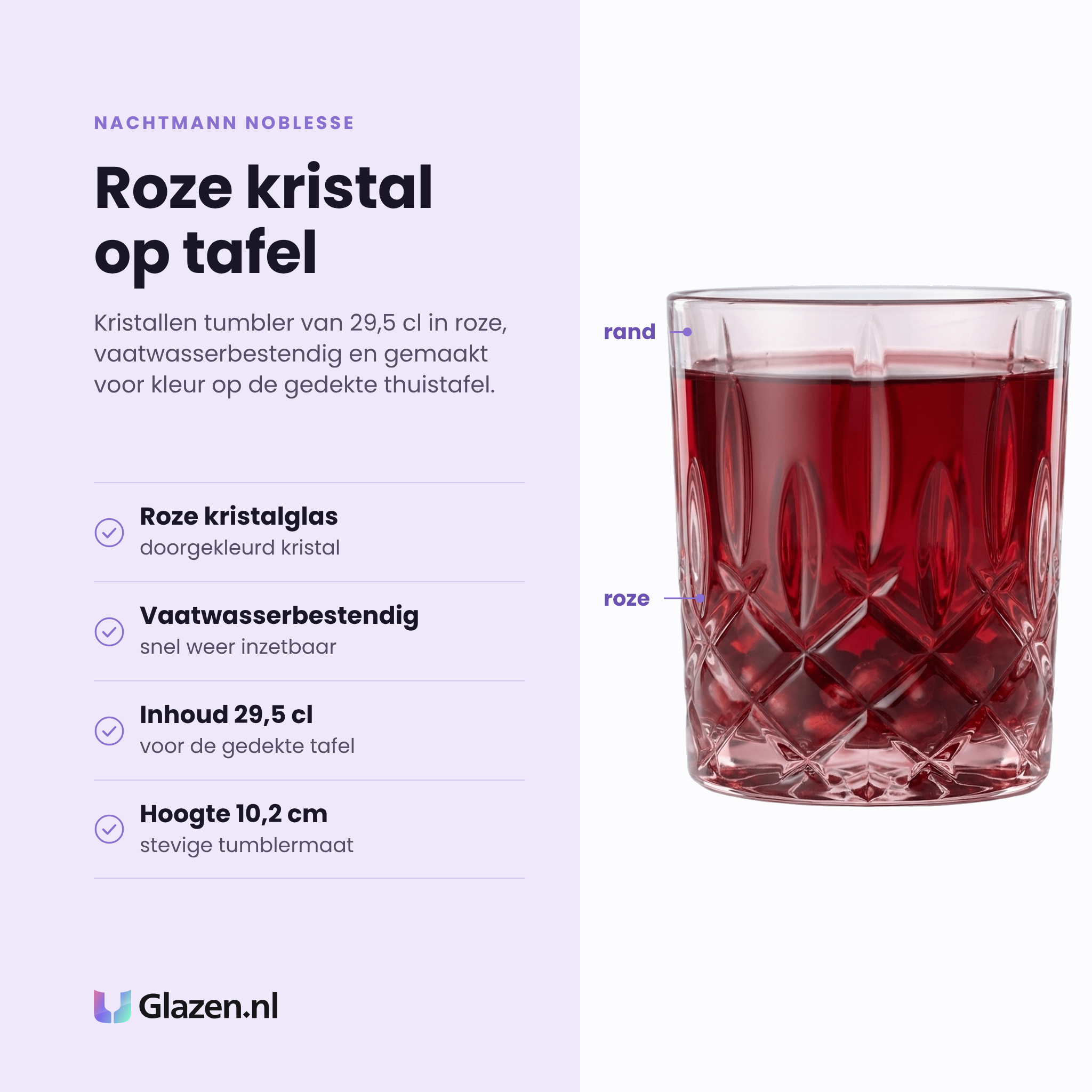 Nachtmann Noblesse tumbler 29,5 cl eigenschappen: roze gekleurd kristalglas, vaatwasserbestendig, inhoud 29,5 cl, hoogte 10,2 cm