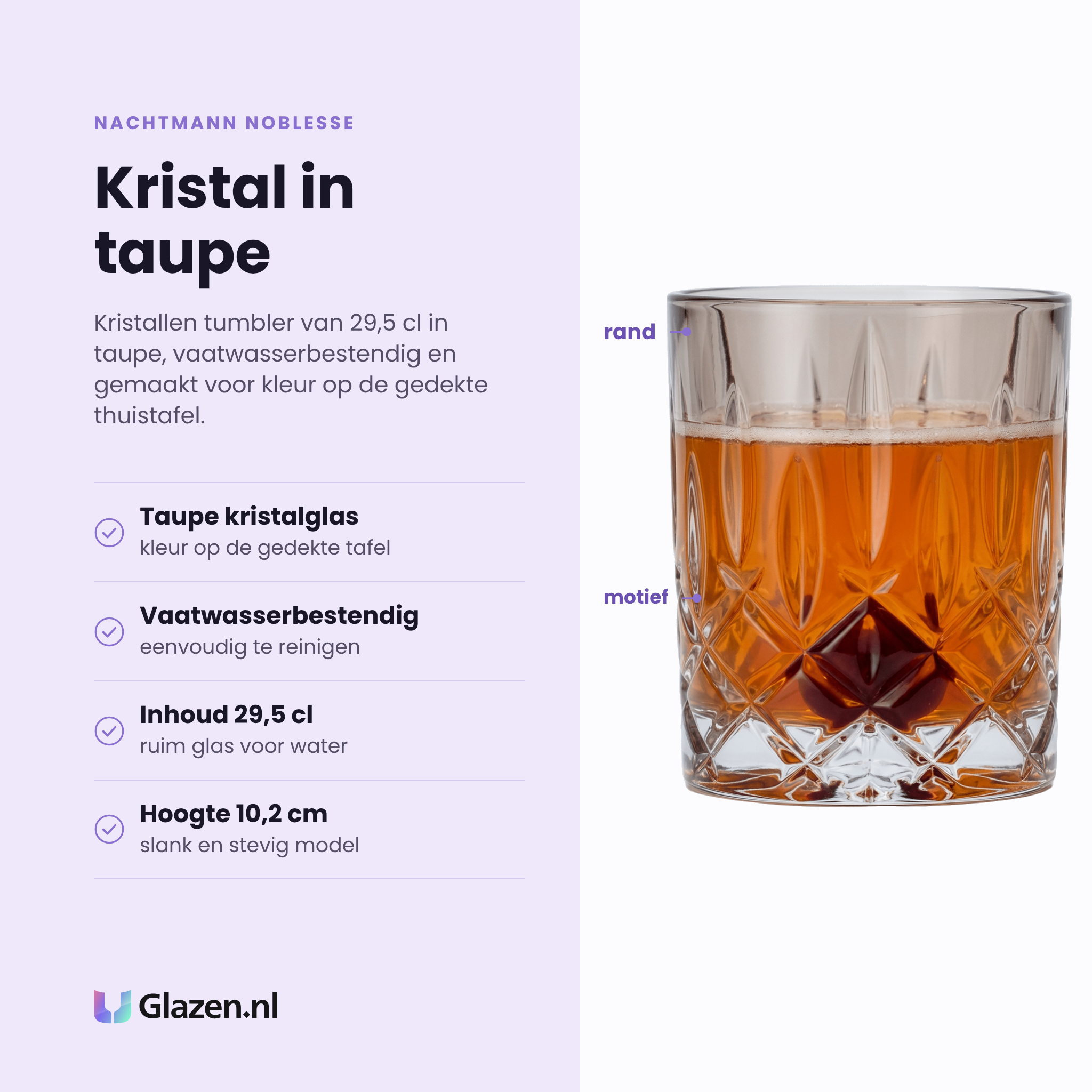 Nachtmann Noblesse tumbler 29,5 cl eigenschappen: taupe gekleurd kristalglas, vaatwasserbestendig, inhoud 29,5 cl, hoogte 10,2 cm