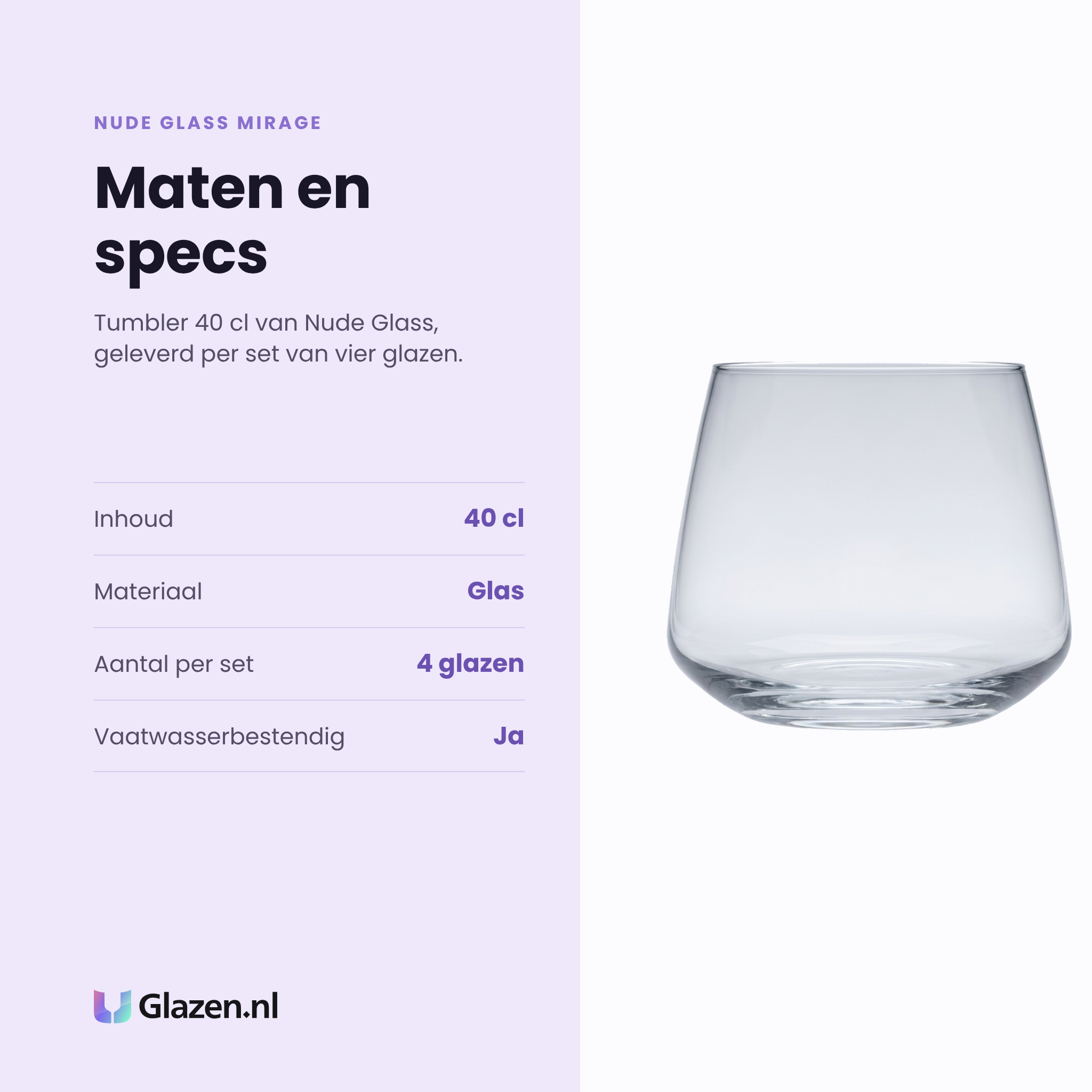 Nude Glass Mirage tumbler 40 cl specificaties: inhoud 40 cl, glas, set van 4, vaatwasserbestendig
