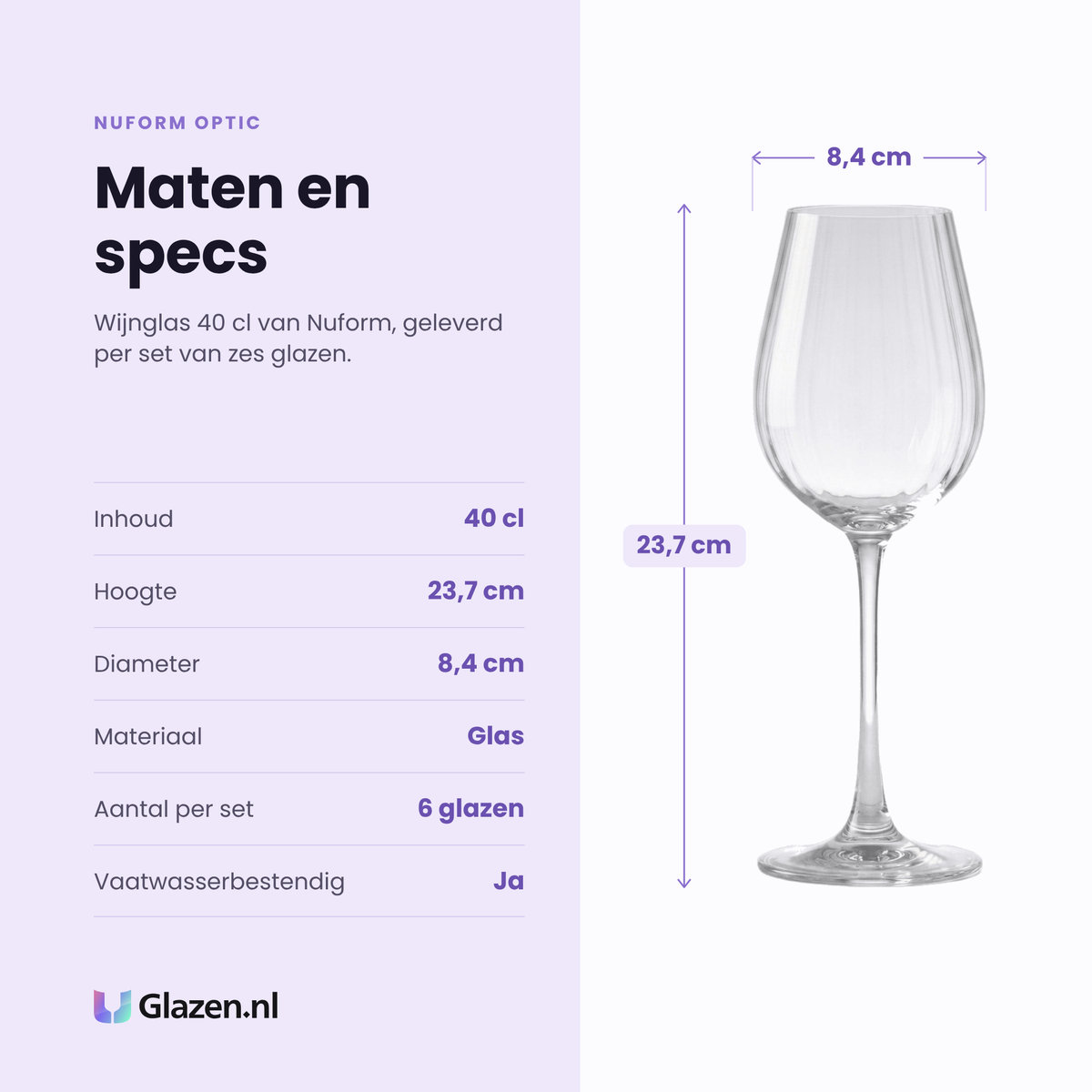 Nuform Optic wijnglas 40 cl specificaties: inhoud 40 cl, hoogte 23,7 cm, diameter 8,4 cm, glas, set van 6