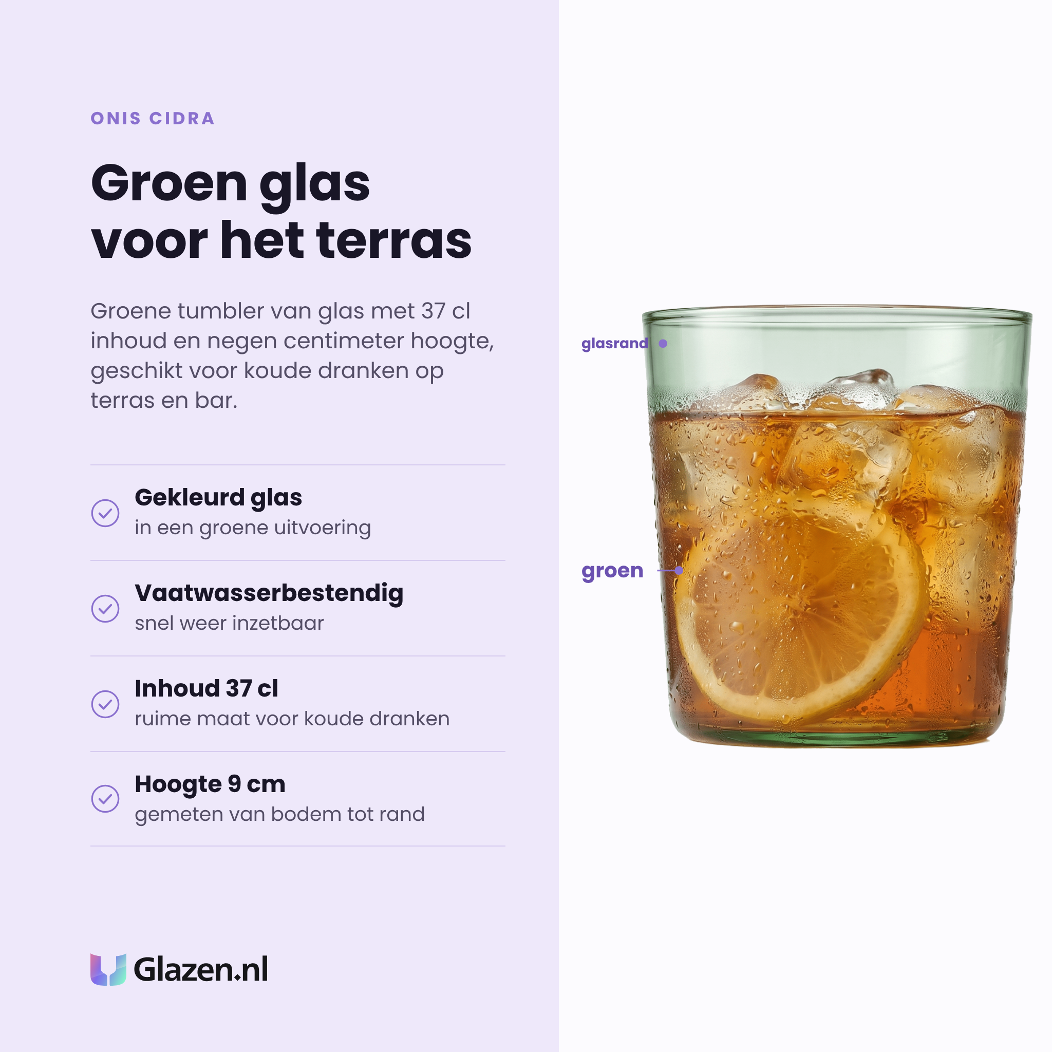 Onis Cidra tumbler 37 cl eigenschappen: gekleurd groen glas, vaatwasserbestendig, inhoud 37 cl, hoogte 9 cm